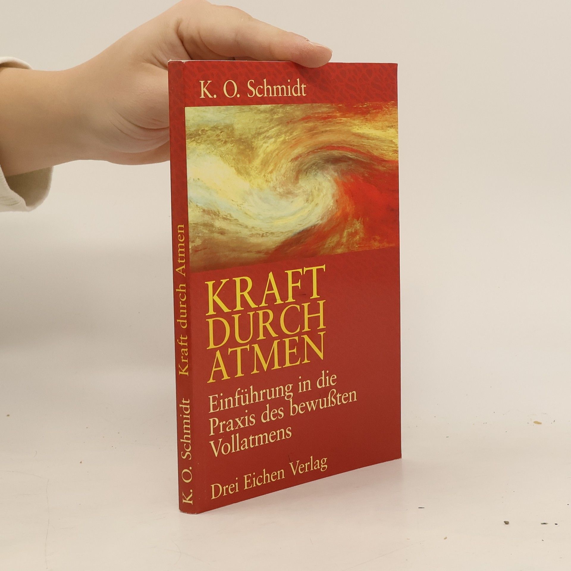 Karl Otto Schmidt Kraft durch Atmen