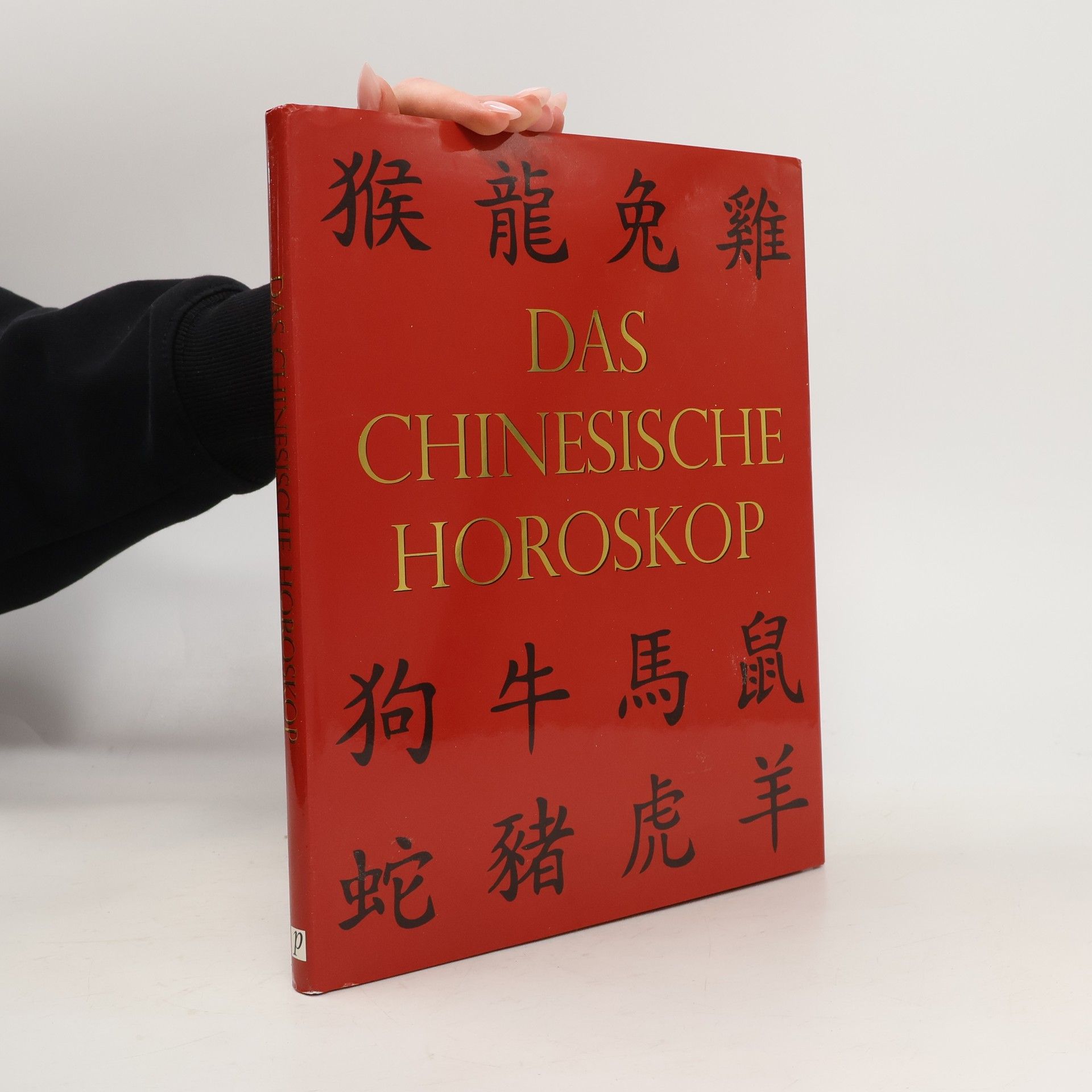 AA.VV. Das chinesische Horoskop
