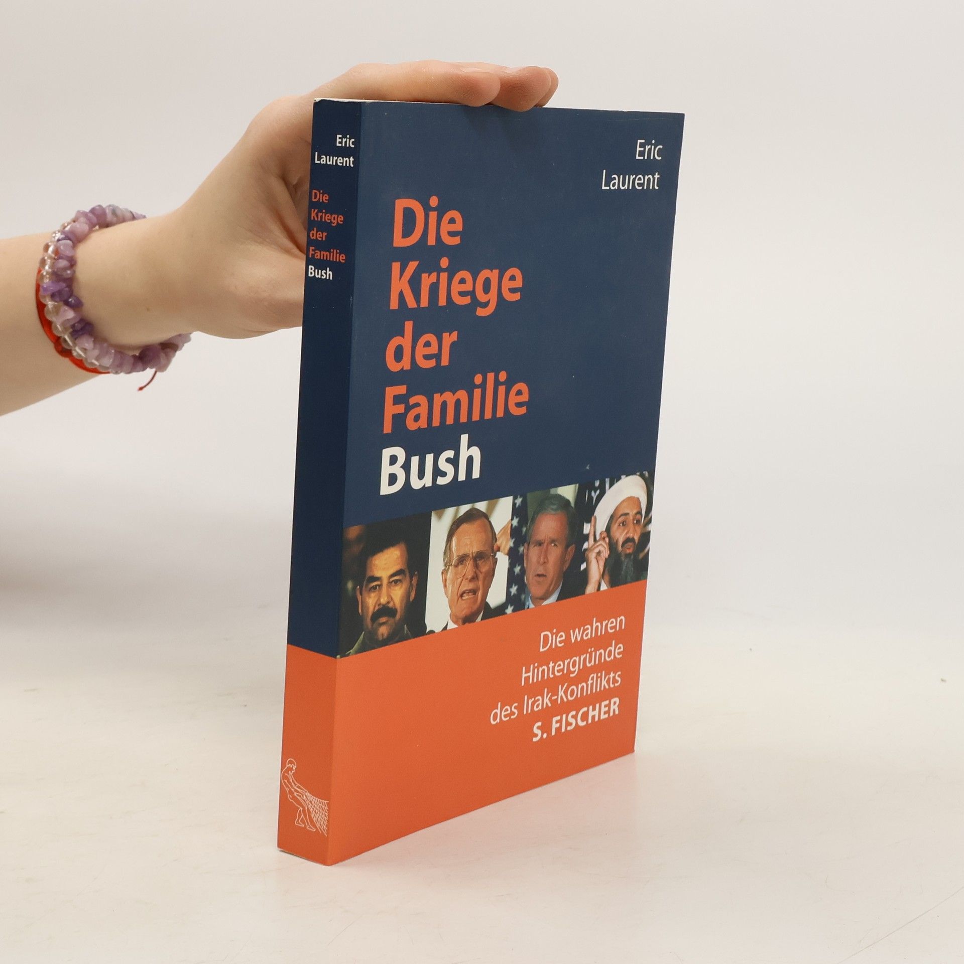 Eric Laurent Die Kriege der Familie Bush