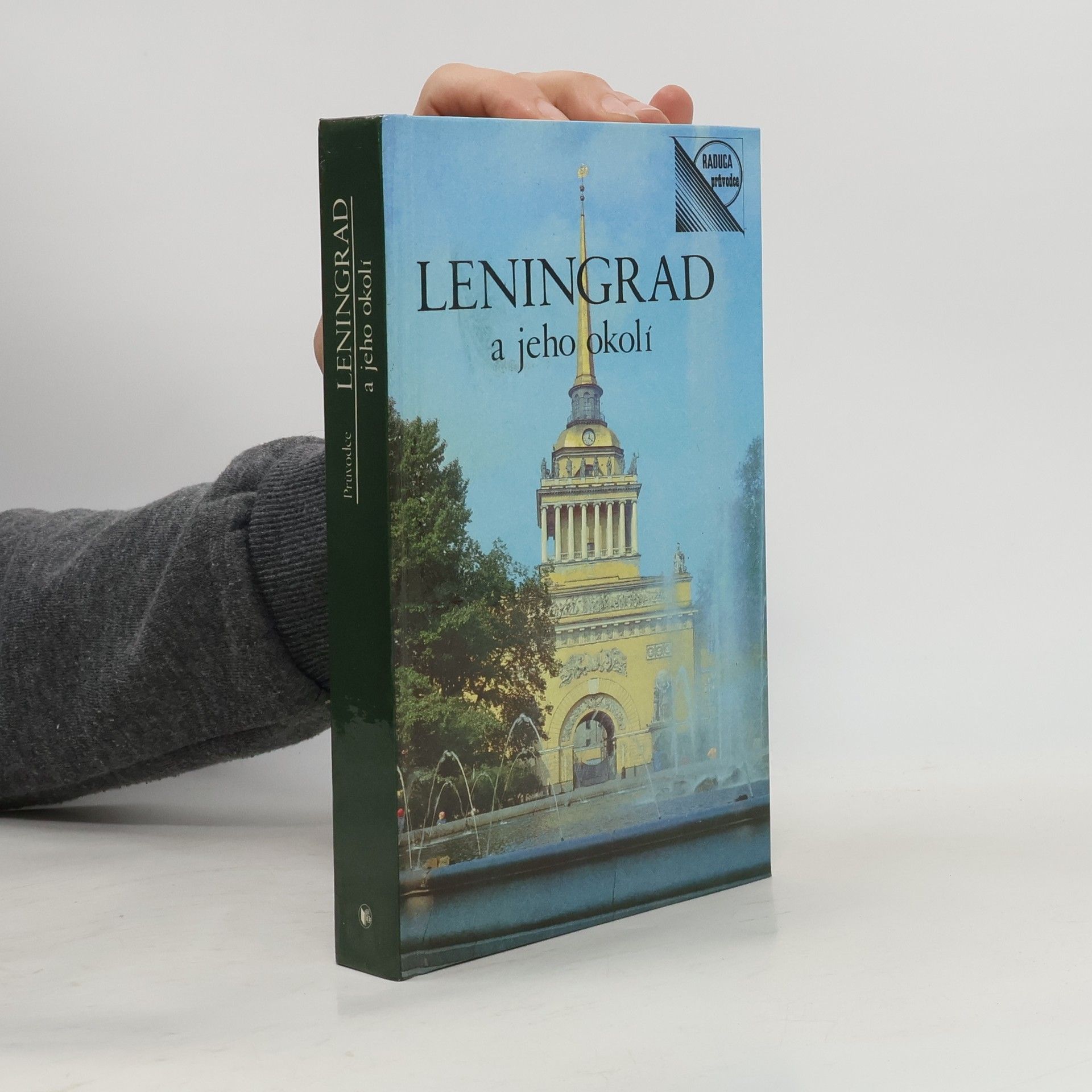 Kolektív autorov Leningrad a jeho okolí. Průvodce