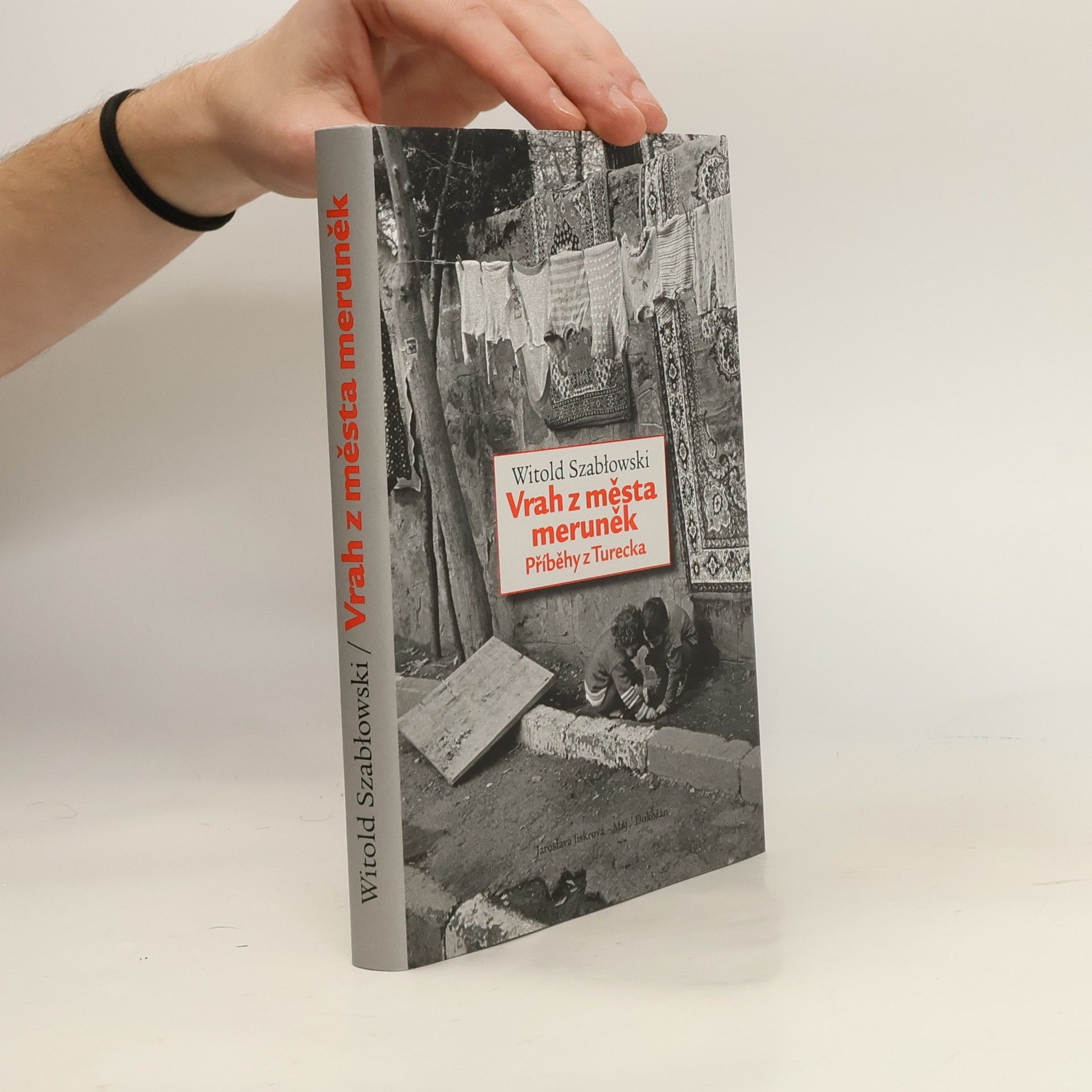 Witold Szabłowski Vrah z města meruněk: Příběhy z Turecka
