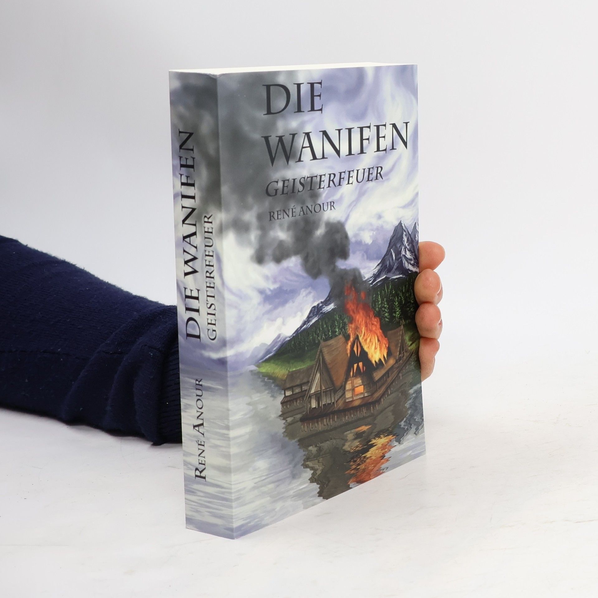 René Anour Die Wanifen-Geisterfeuer