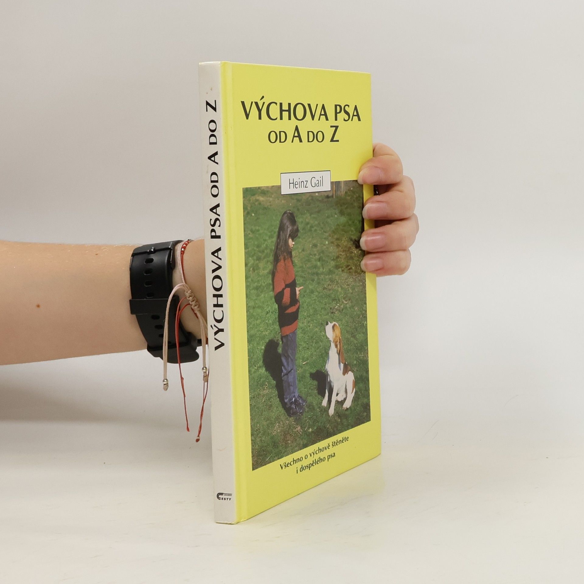 Heinz Gail Výchova psa od A do Z