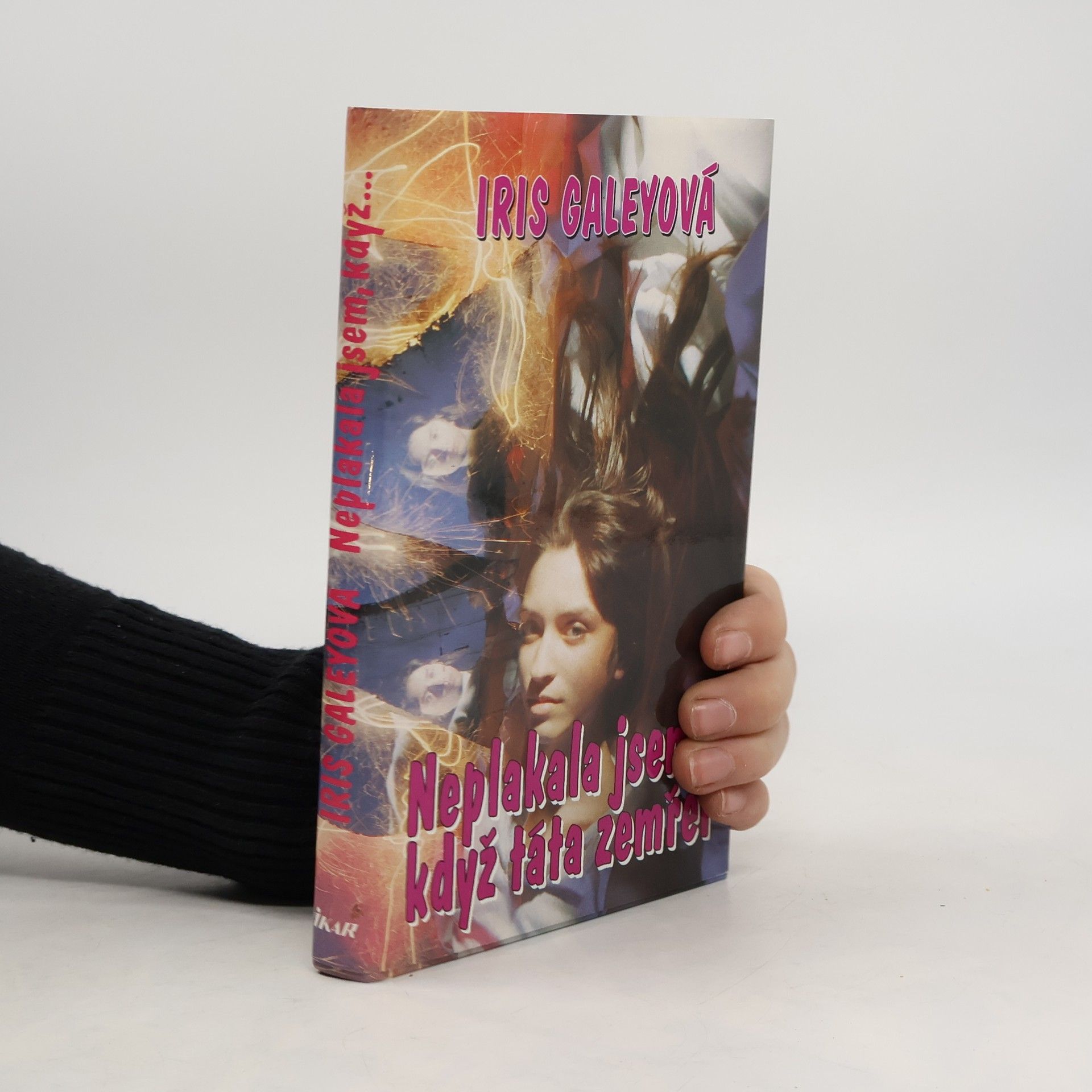 Neplakala jsem, když táta zemřel