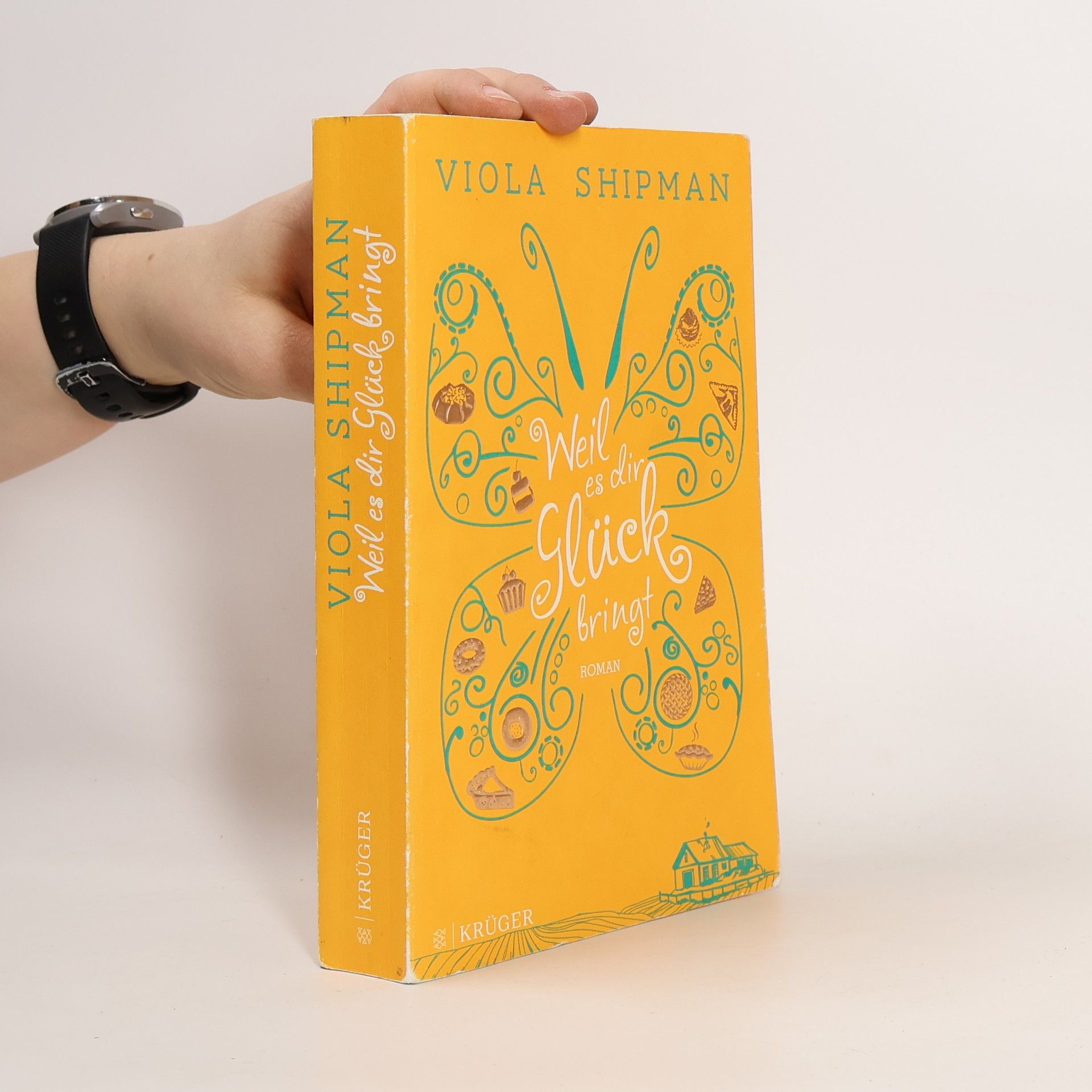 Viola Shipman Weil es dir Glück bringt