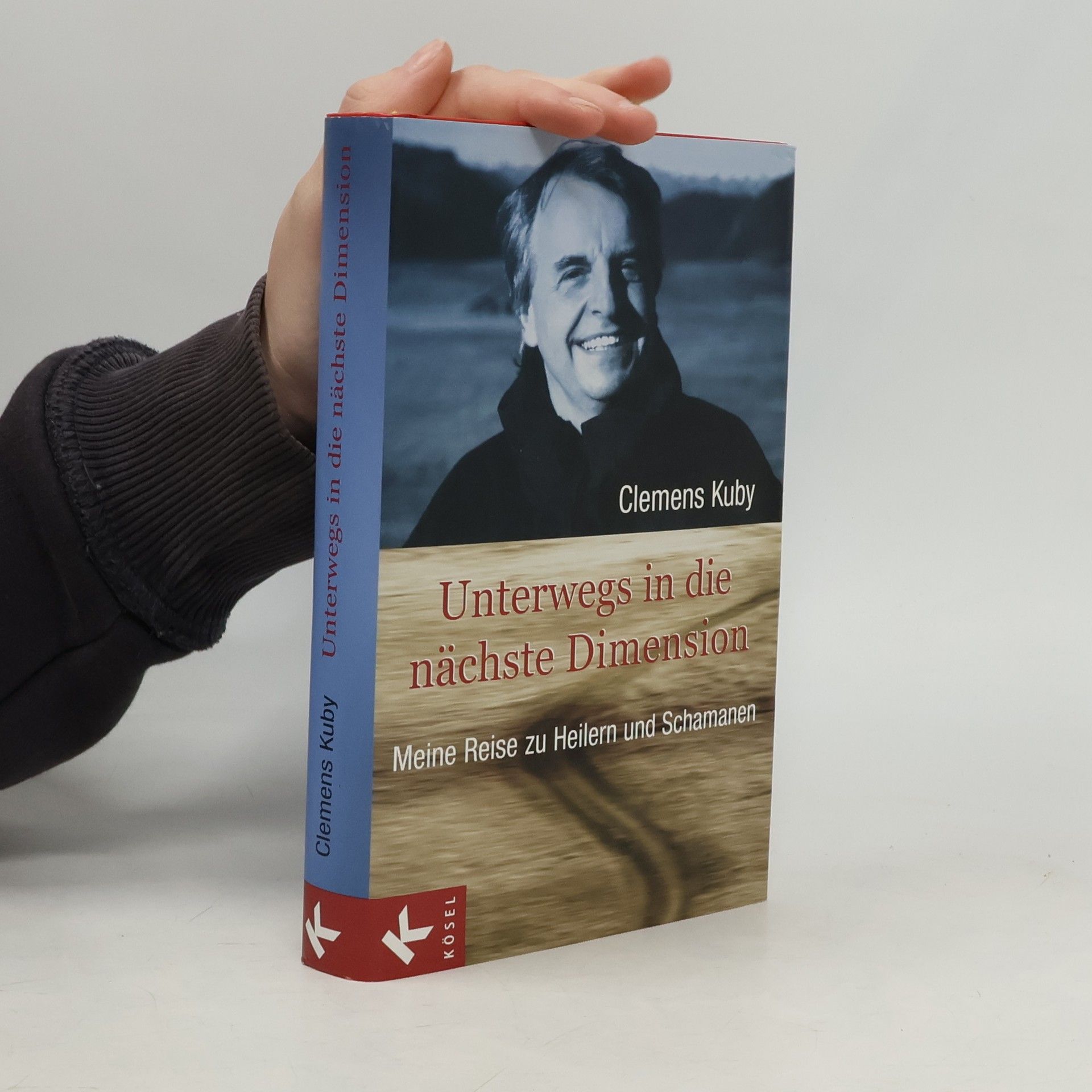 Clemens Kuby Unterwegs in die nächste Dimension