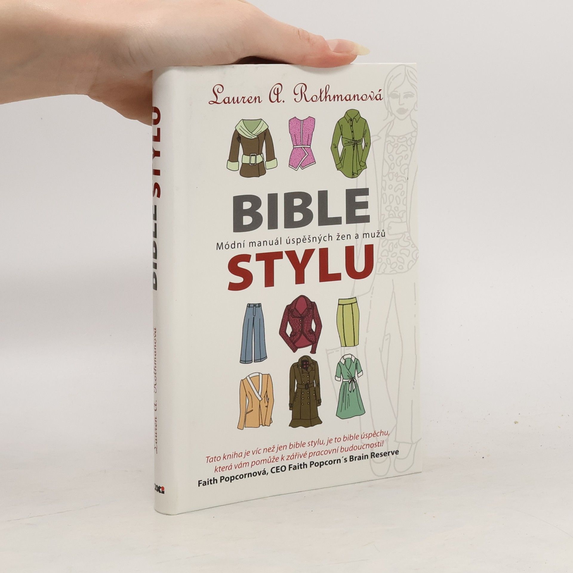 Bible stylu. Módní manuál úspěšných žen a mužů