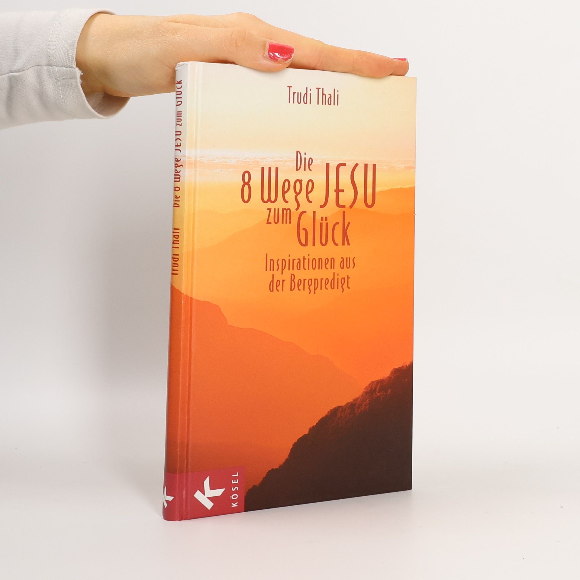 Die 8 Wege Jesu zum Glück