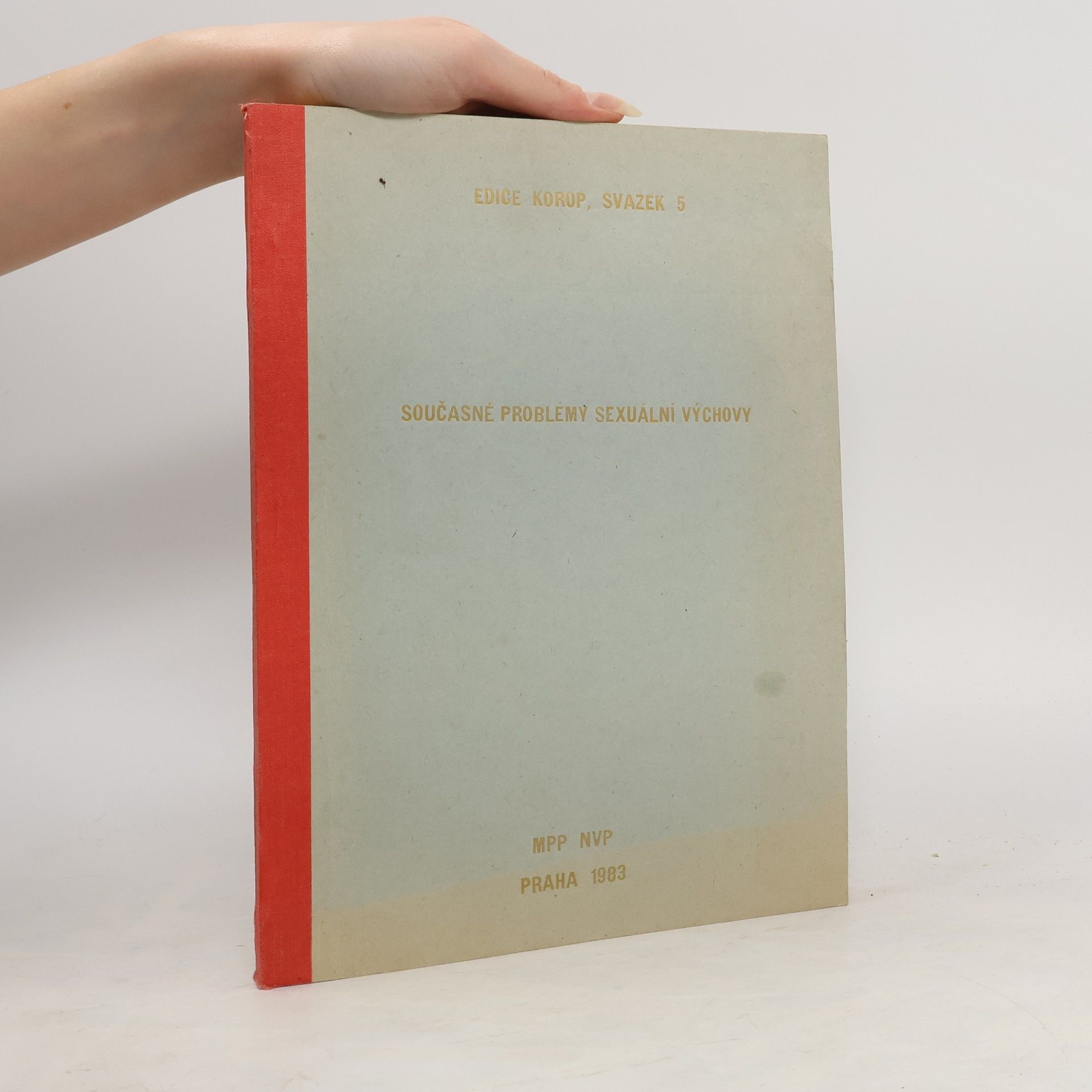 Kolektív autorov Současné problémy sexuální výchovy