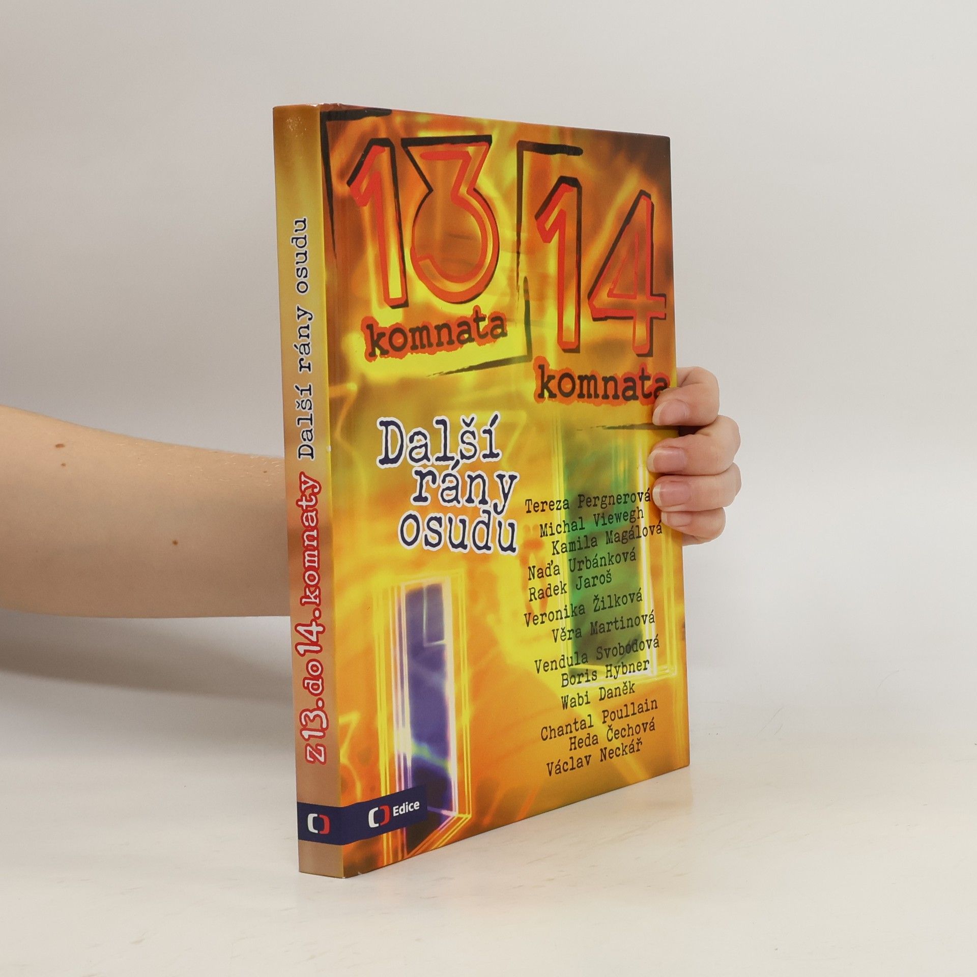 Z 13. do 14. komnaty : další rány osudu