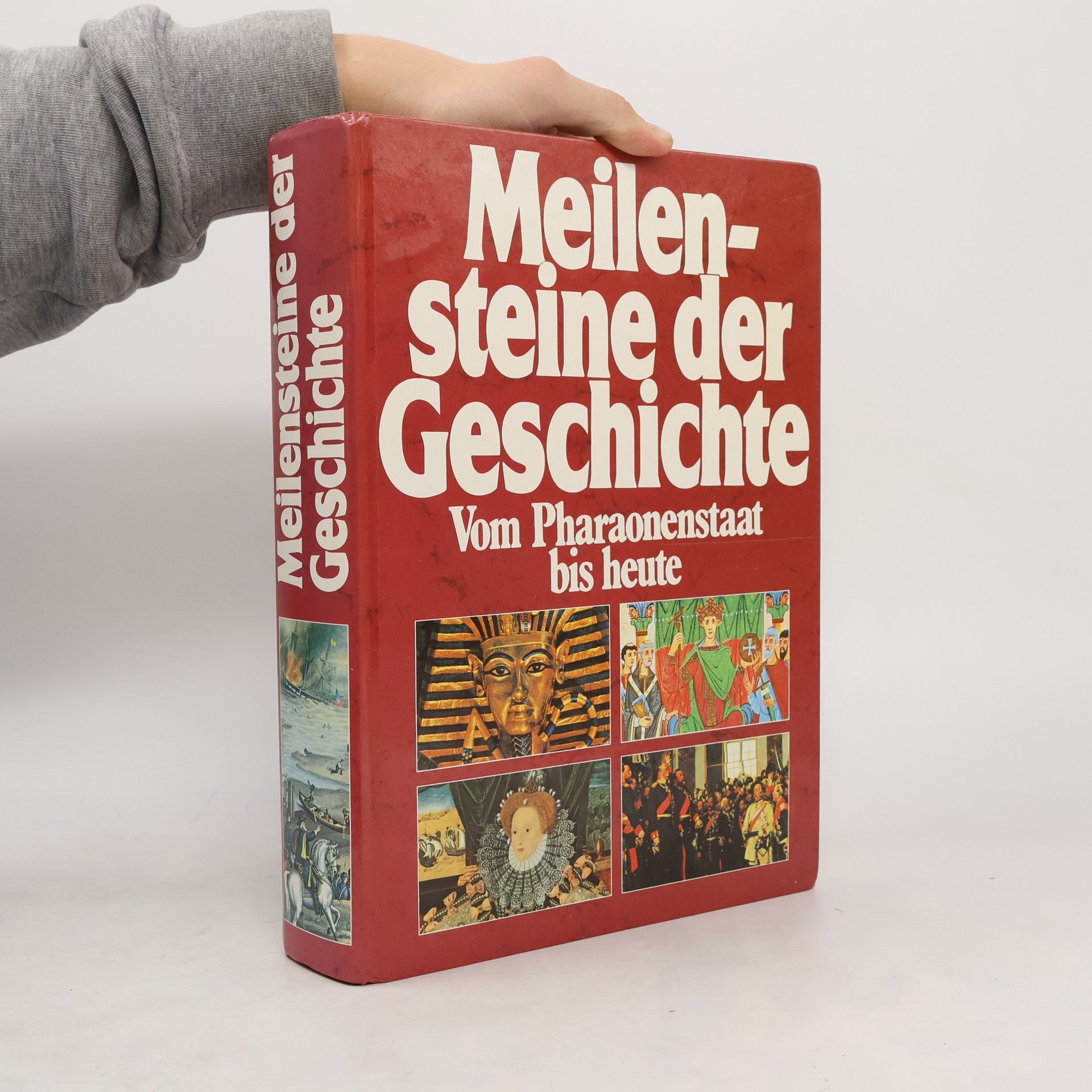 Autorenkollektiv Meilensteine der Geschichte. Vom Pharaonenstaat bis heute