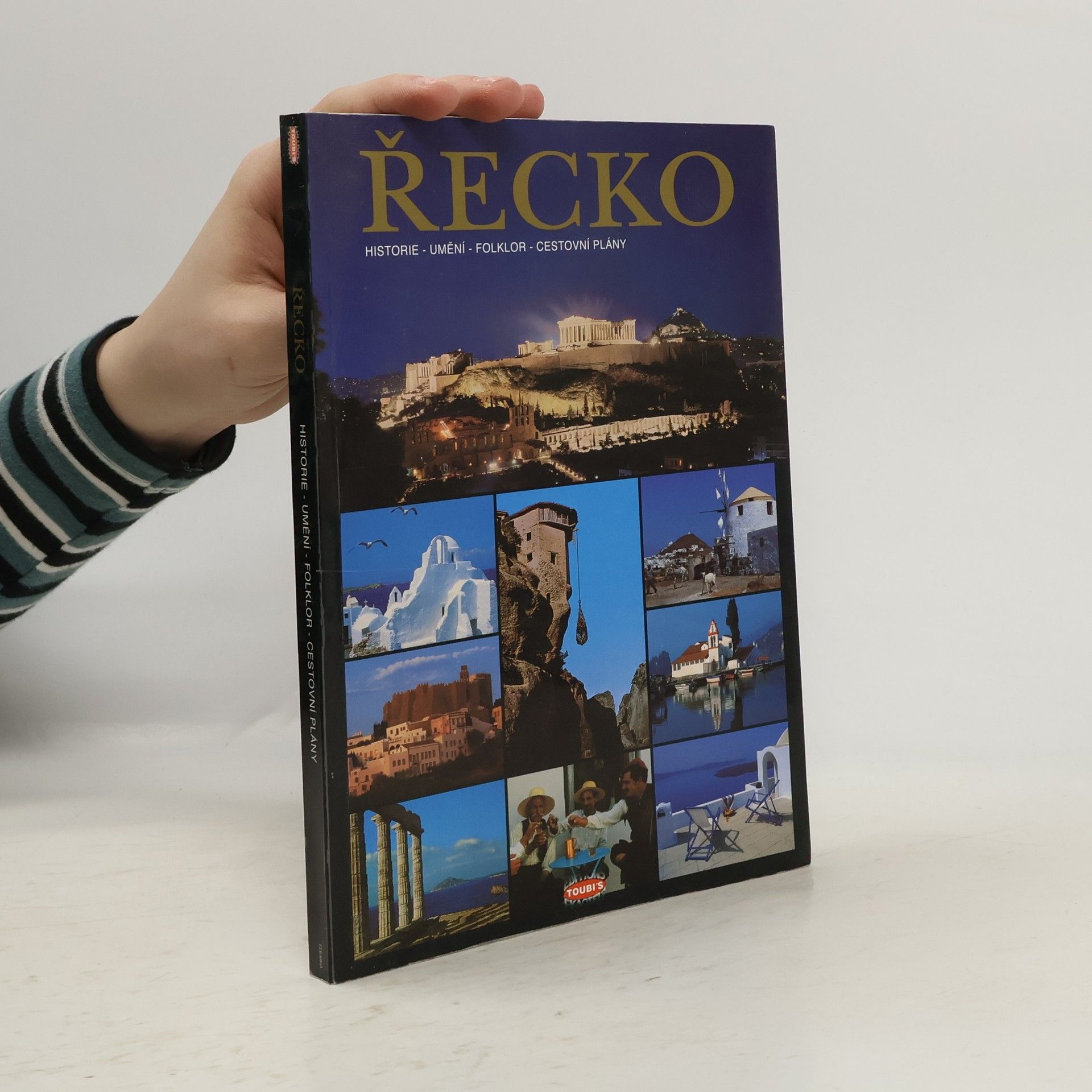 Řecko. Historie, umění, folklor, cestovní plány