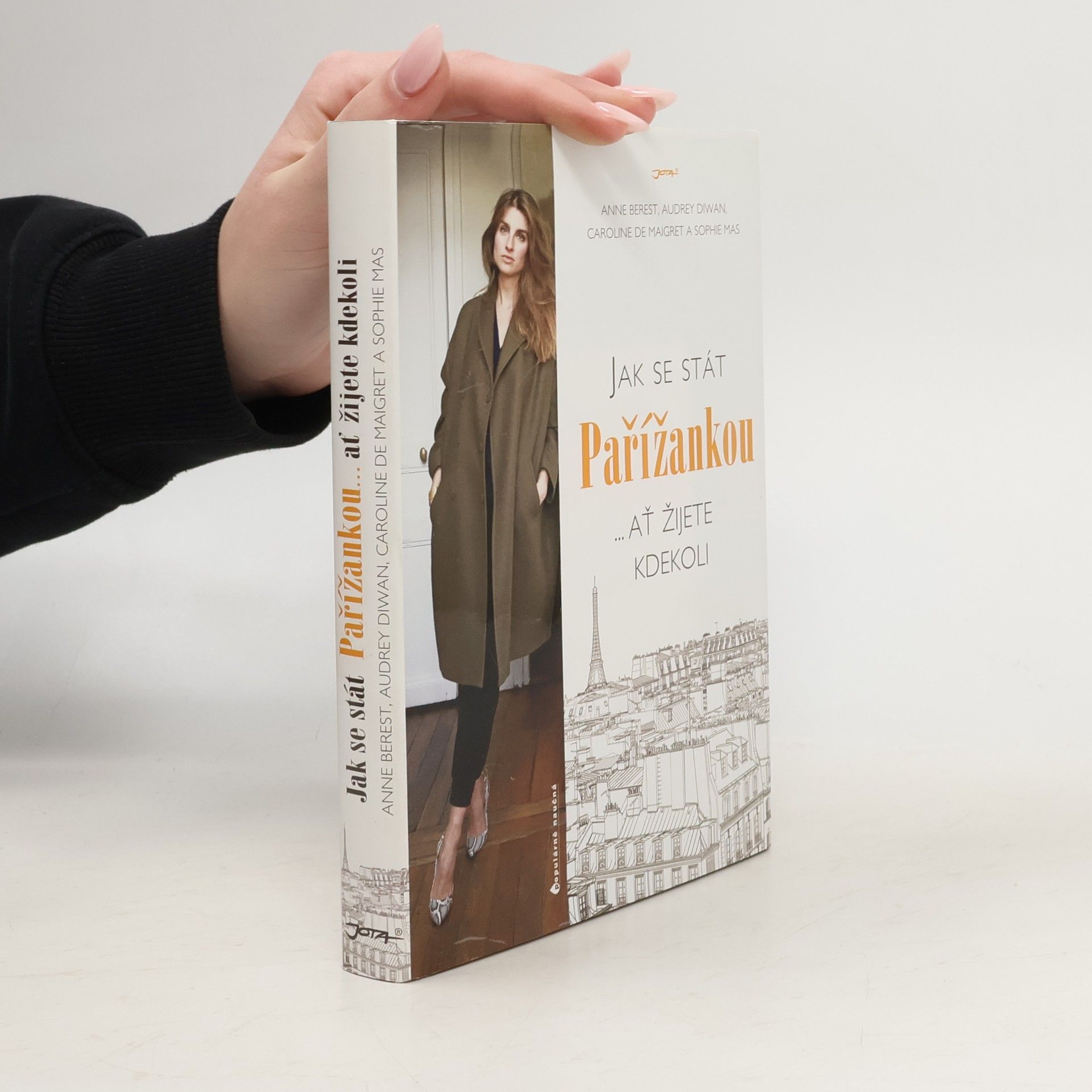 Kolektiv autorů Jak se stát Pařížankou...ať žijete kdekoli