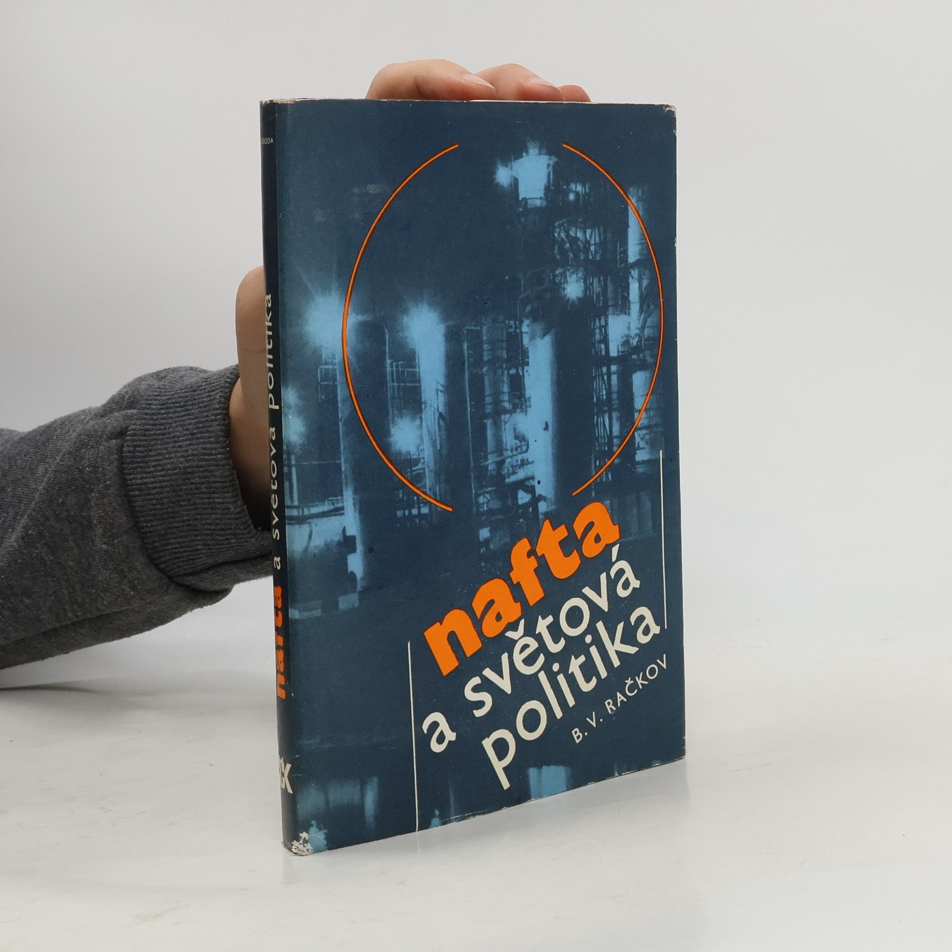 Boris Vasilevich Rac̀kov Nafta a světová politika