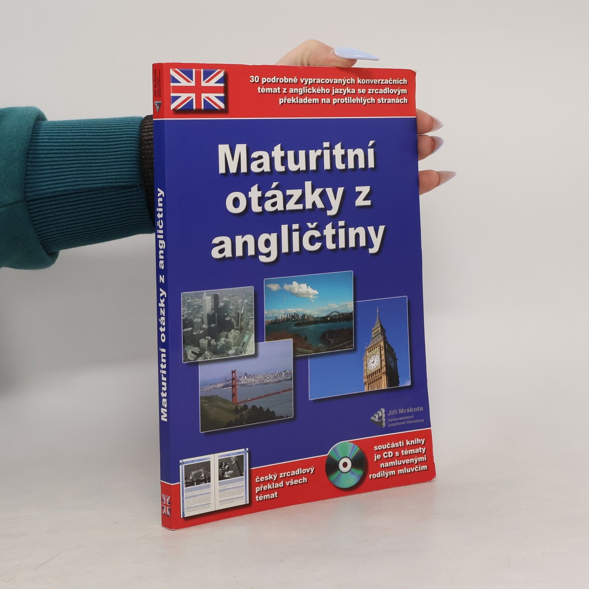 Collectif d'auteurs Maturitní otázky z angličtiny. 30 podrobně vypracovaných konverzačních témat z anglického jazyka včetně jejich českého překladu