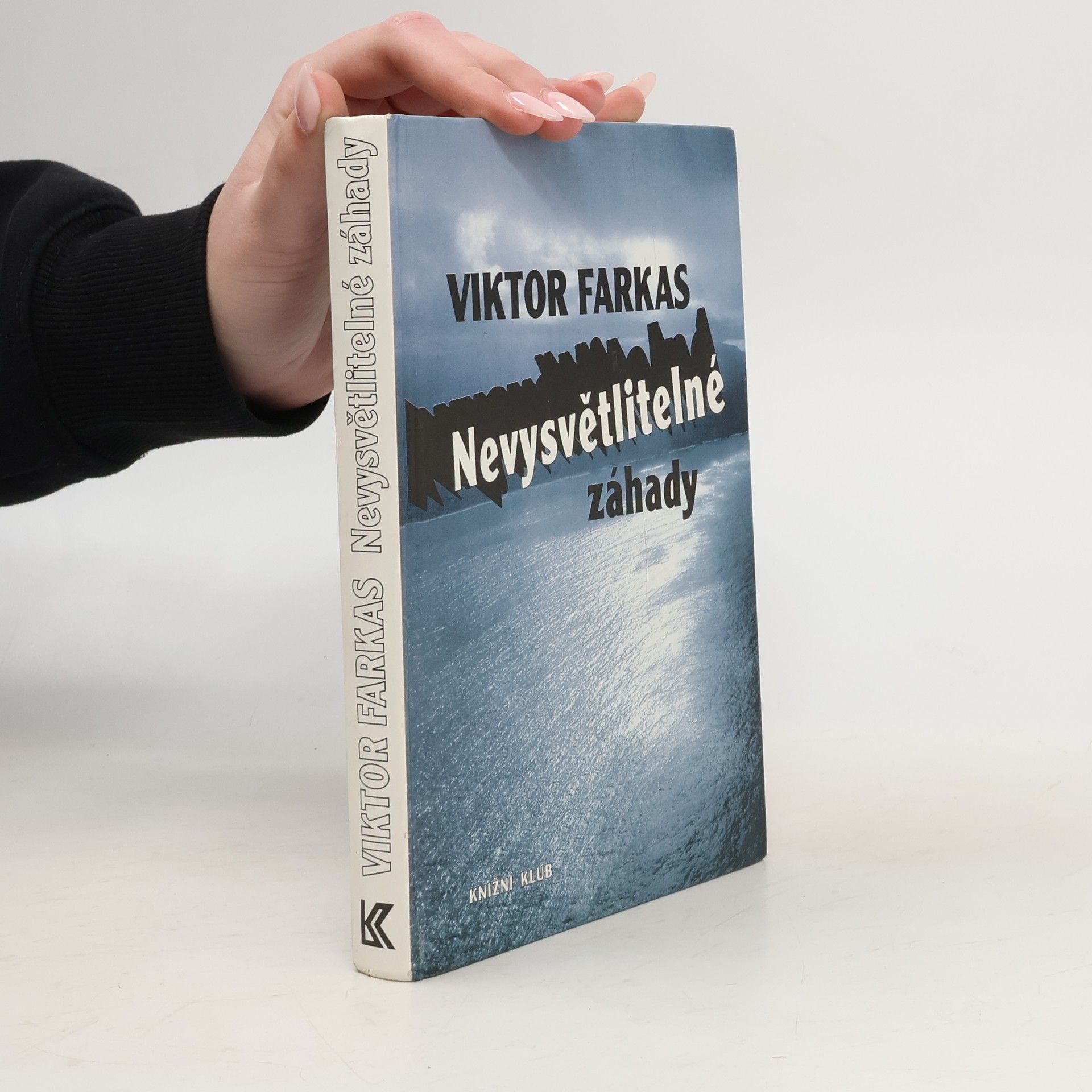 Viktor Farkas Nevysvětlitelné záhady