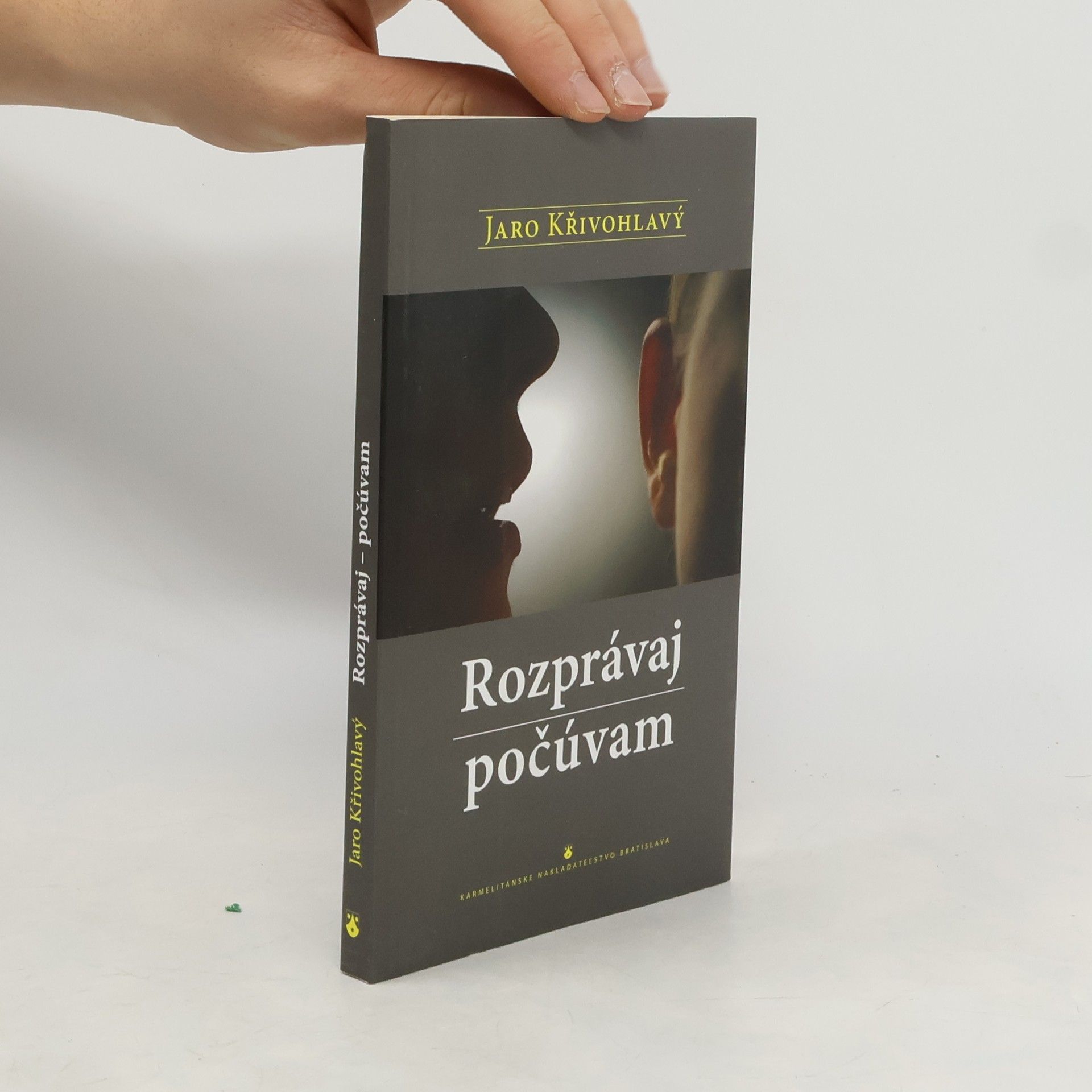 Jaro Křivohlavý Rozprávaj - počúvam