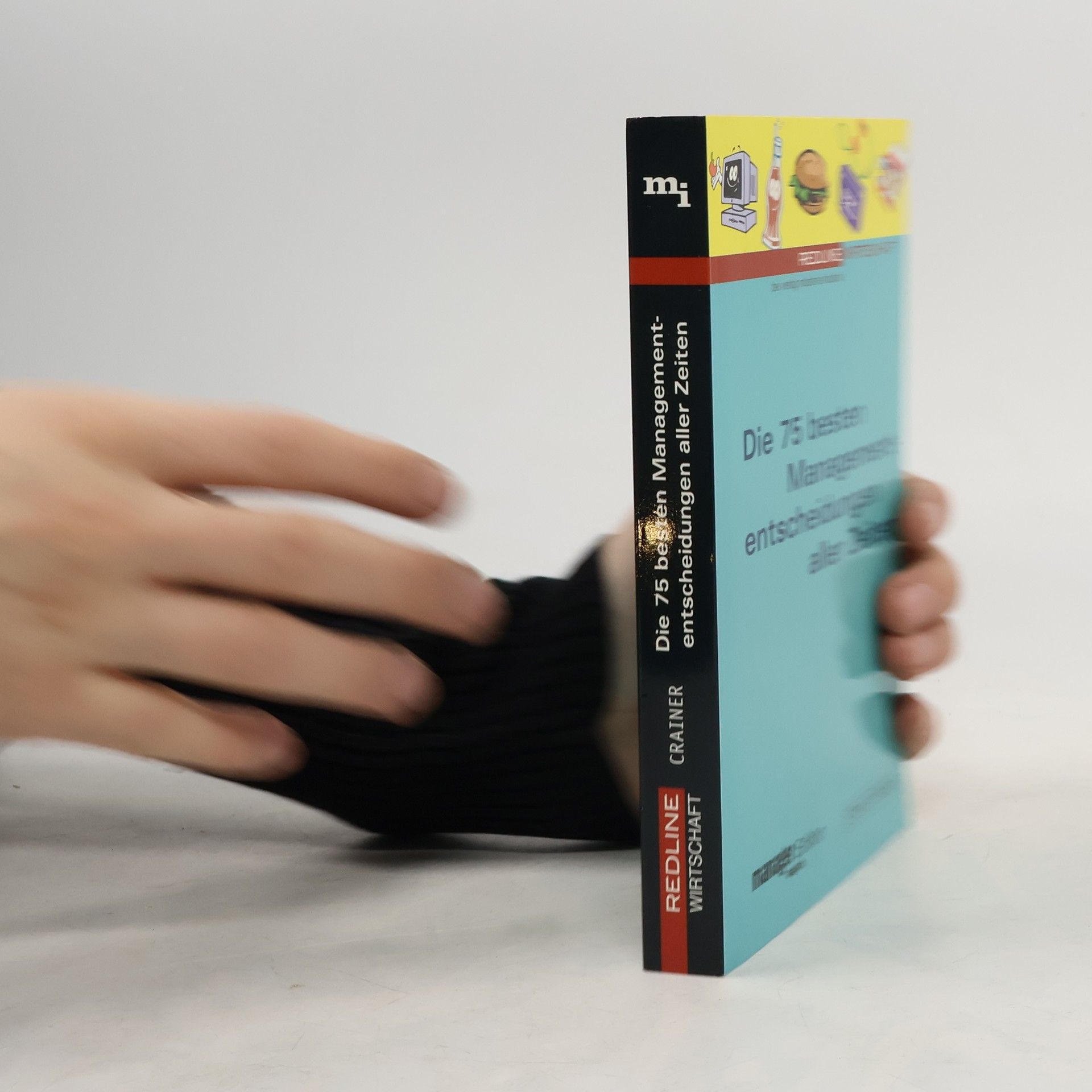 Stuart Crainer Die 75 besten Management-entsheidungen aller Zeiten