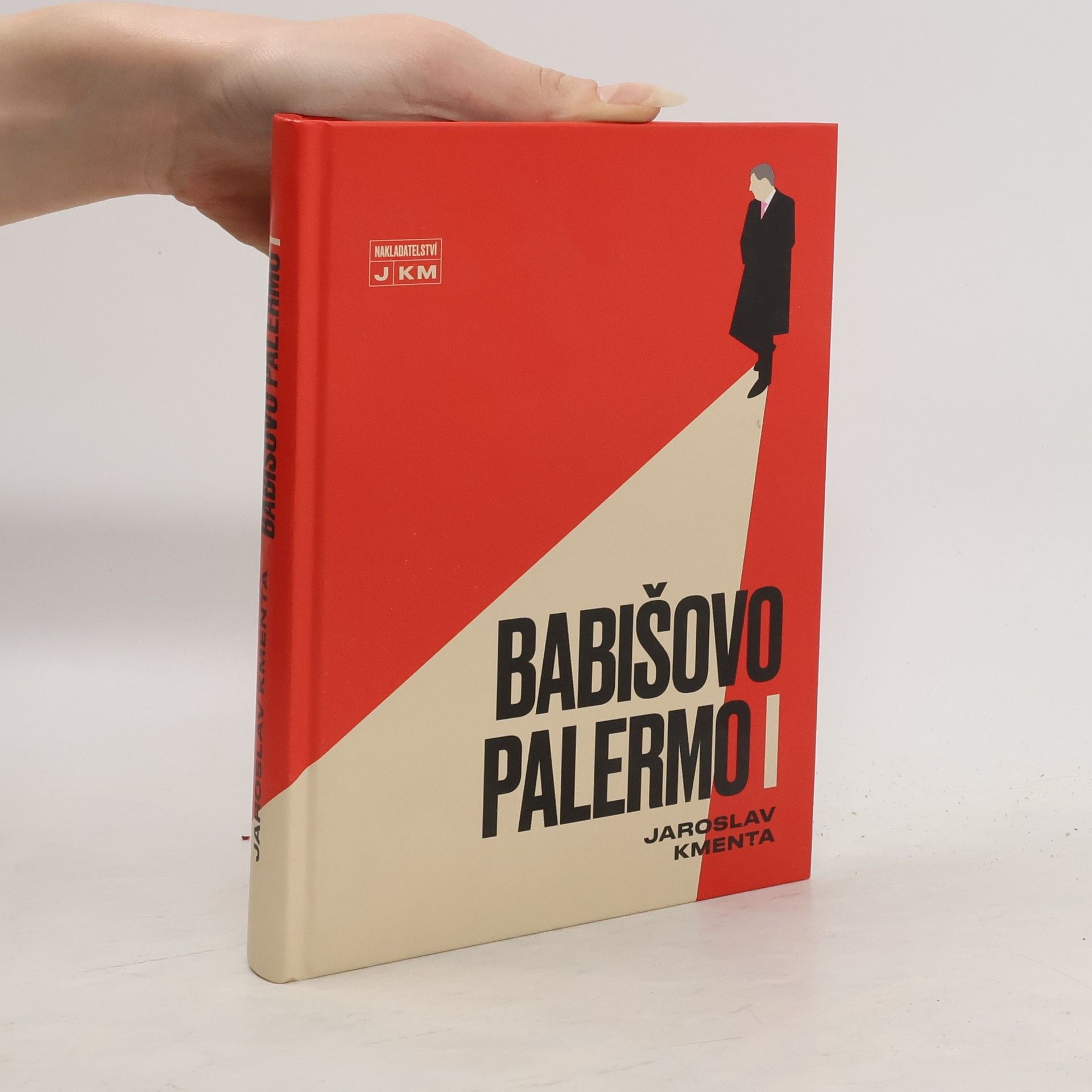Jaroslav Kmenta Babišovo Palermo I. díl