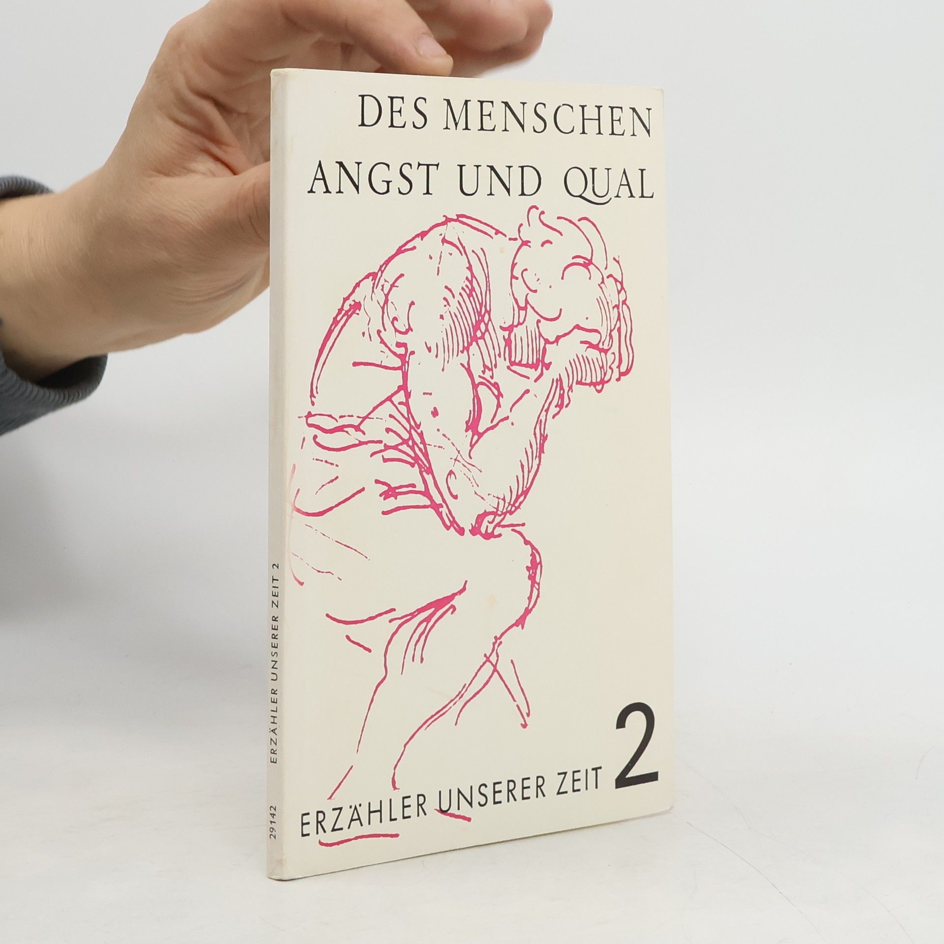 Erzähler unserer Zeit - 2: Des Menschen Angst und Qual