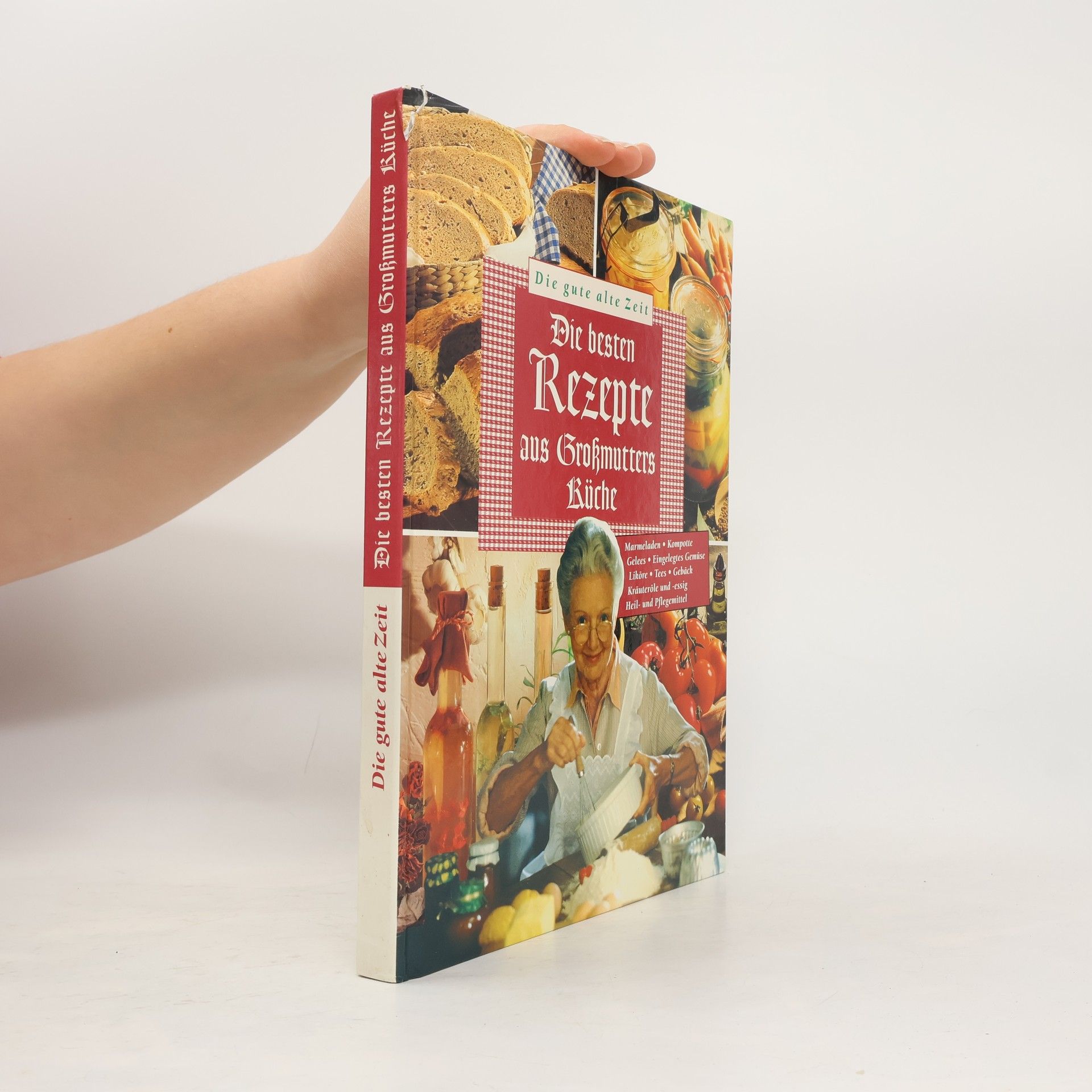 Norbert. Frank Die besten Rezepte aus Großmutters Küche.