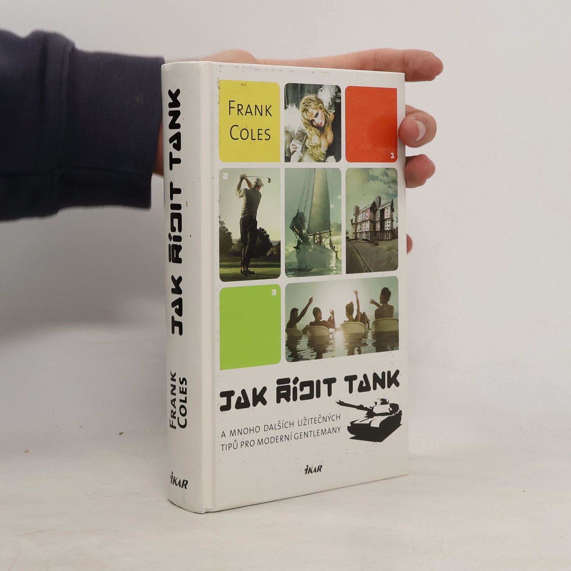 Jak řídit tank: A mnoho dalších užitečných tipů pro moderní gentlemany