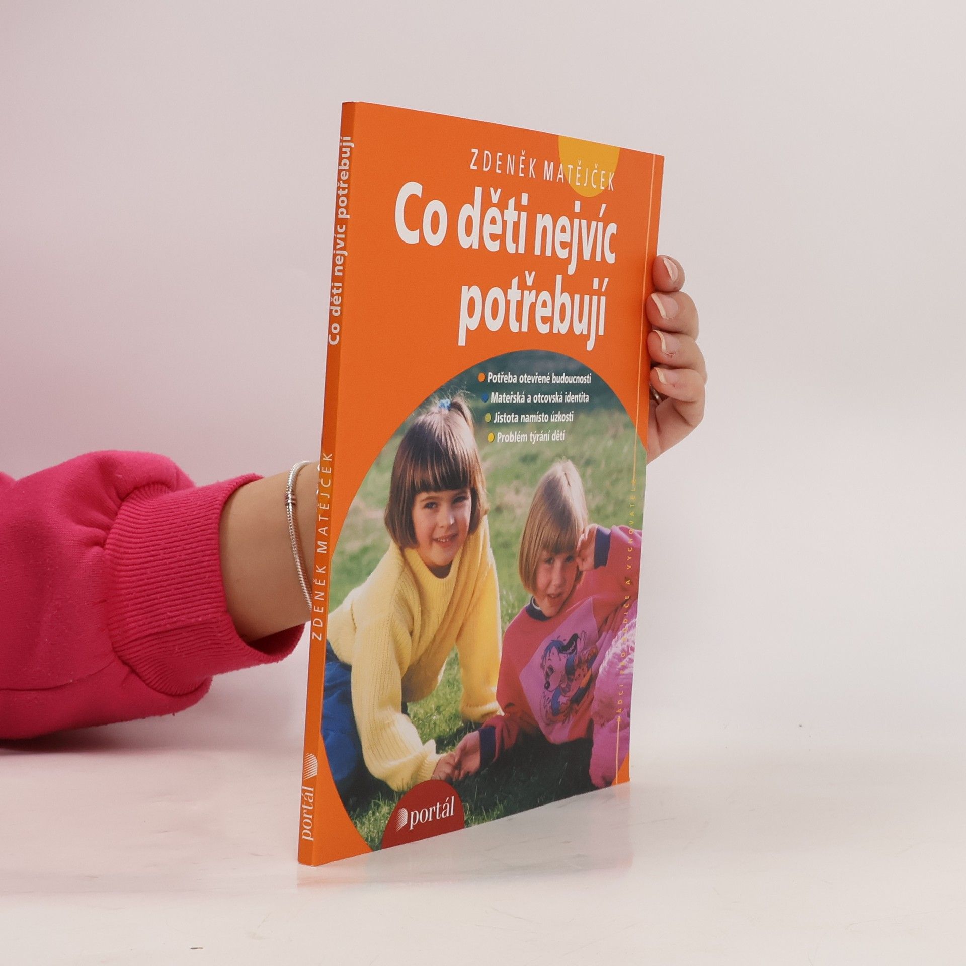 Zdeněk Matějček Co děti nejvíc potřebují