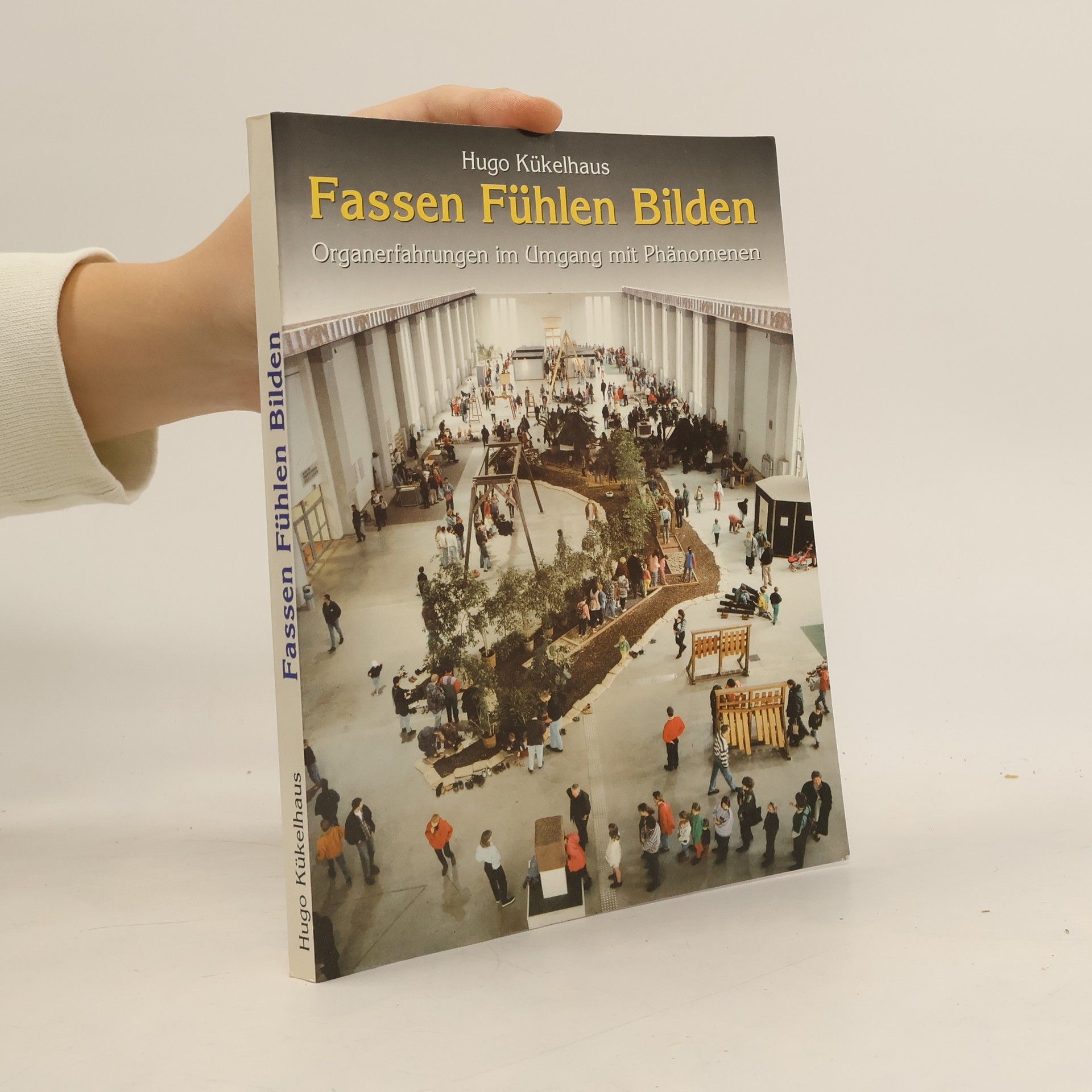 Hugo Kükelhaus Fassen Fühlen Bilden