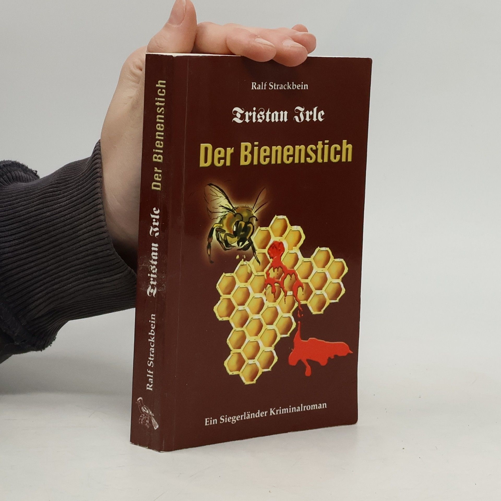 Tristan Irle - Der Bienenstich. Ein Siegerlandkrimi