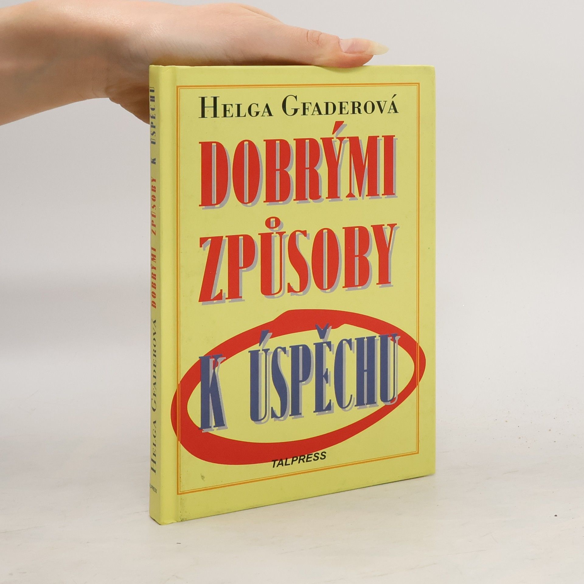 Dobrými způsoby k úspěchu