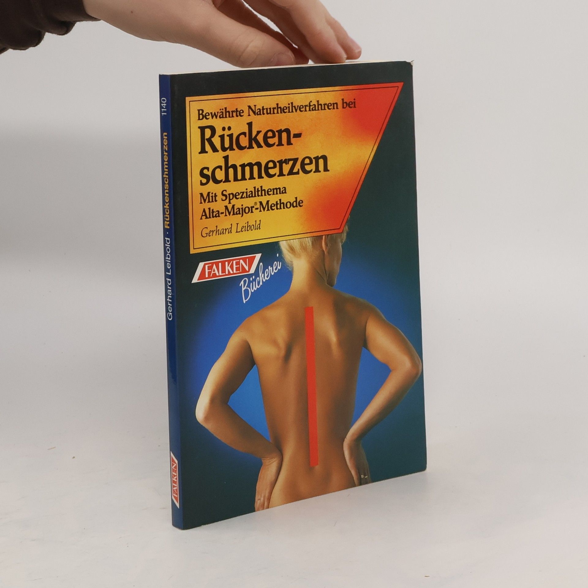 Gerhard Leibold Bewährte Naturheilverfahren bei Rückenschmerzen