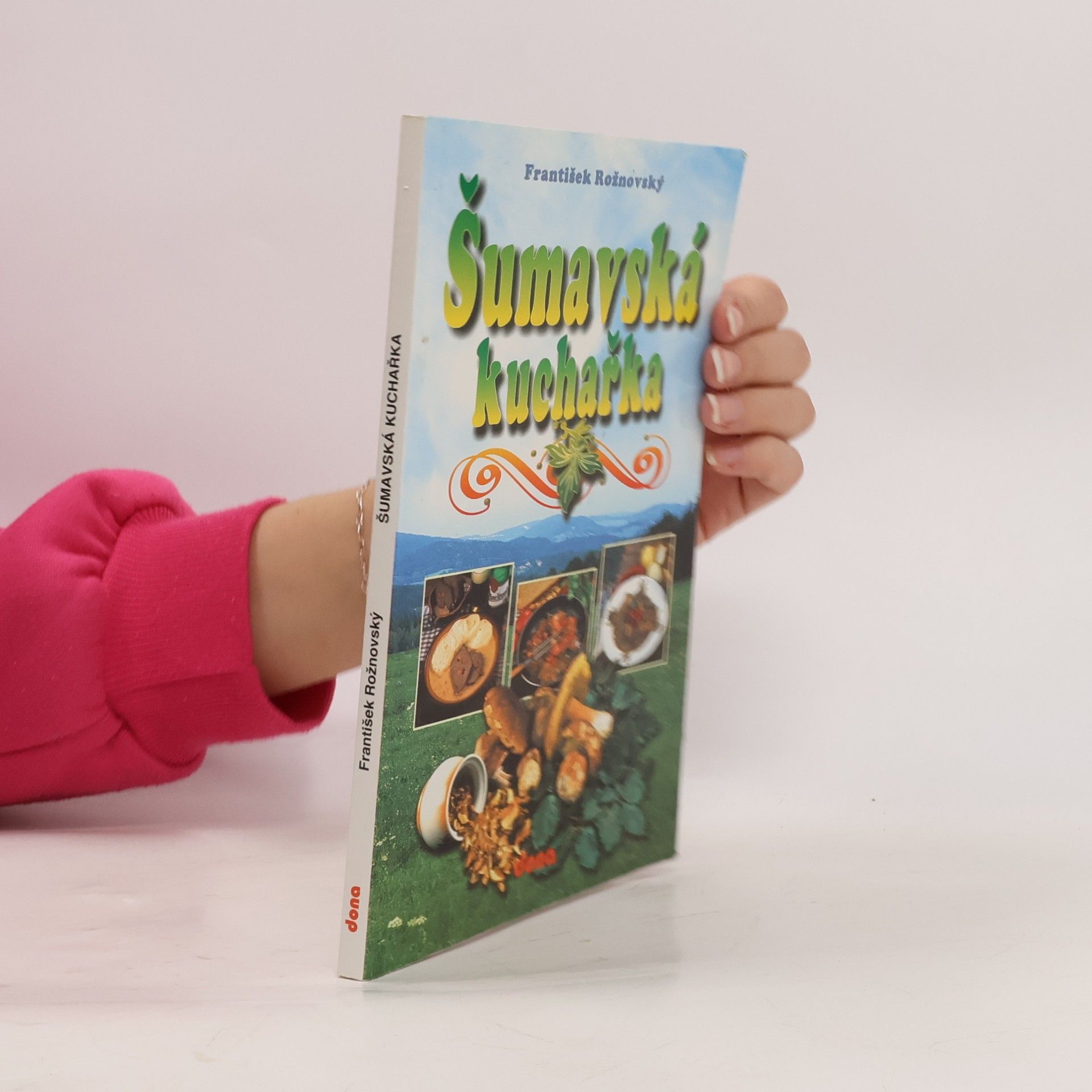 František Rožnovský Šumavská kuchařka