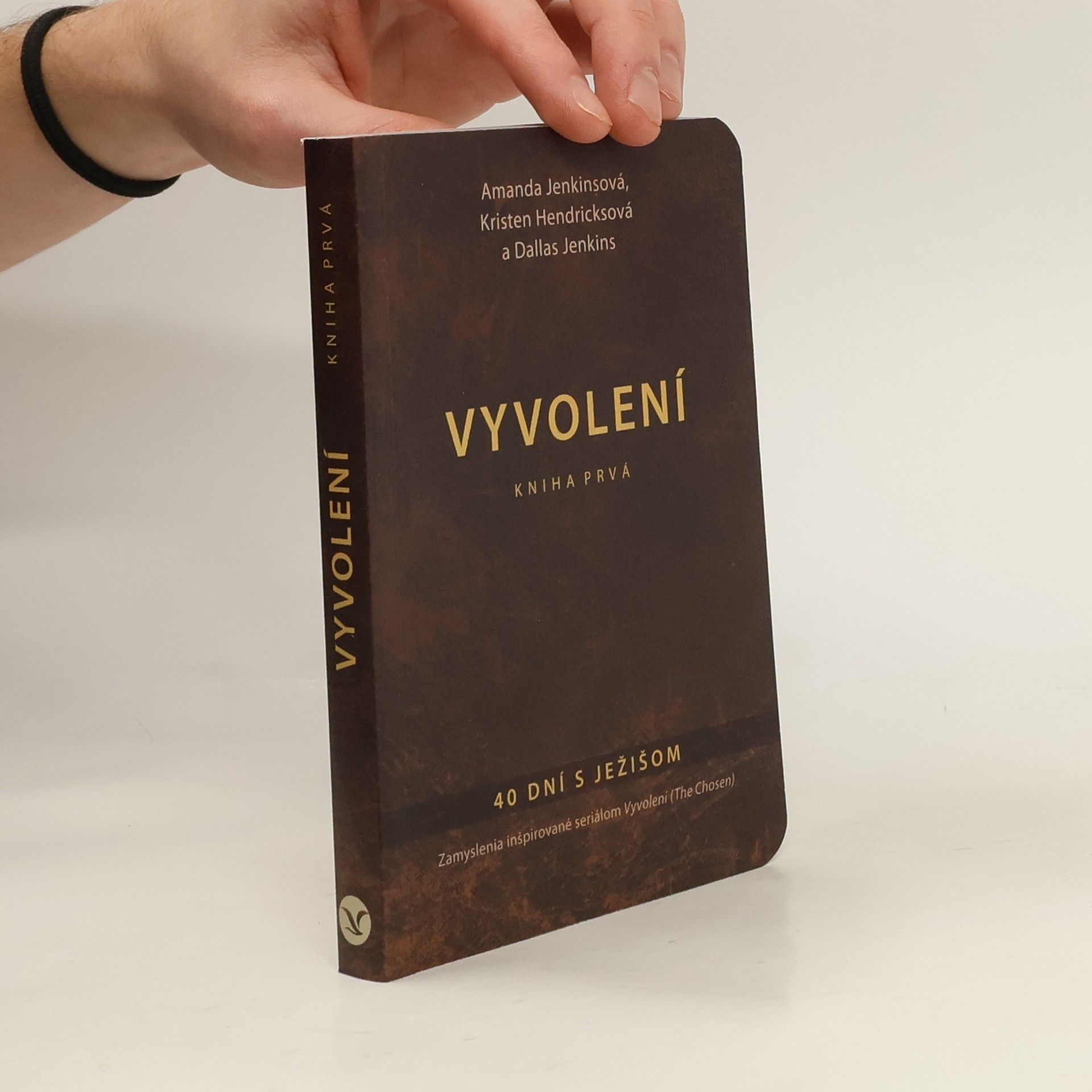 Autorenkollektiv Vyvolení. Kniha prvá : 40 dní s Ježišom
