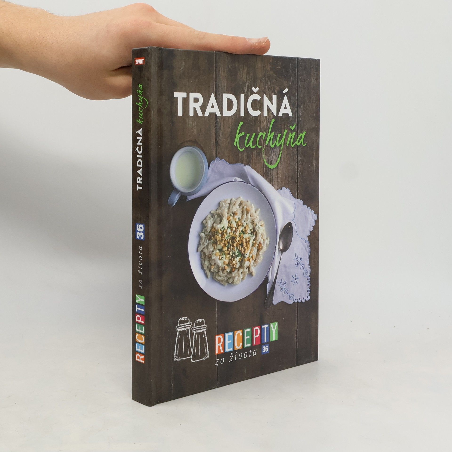 Kolektiv autorů Recepty zo života 36 Tradičná kuchyňa