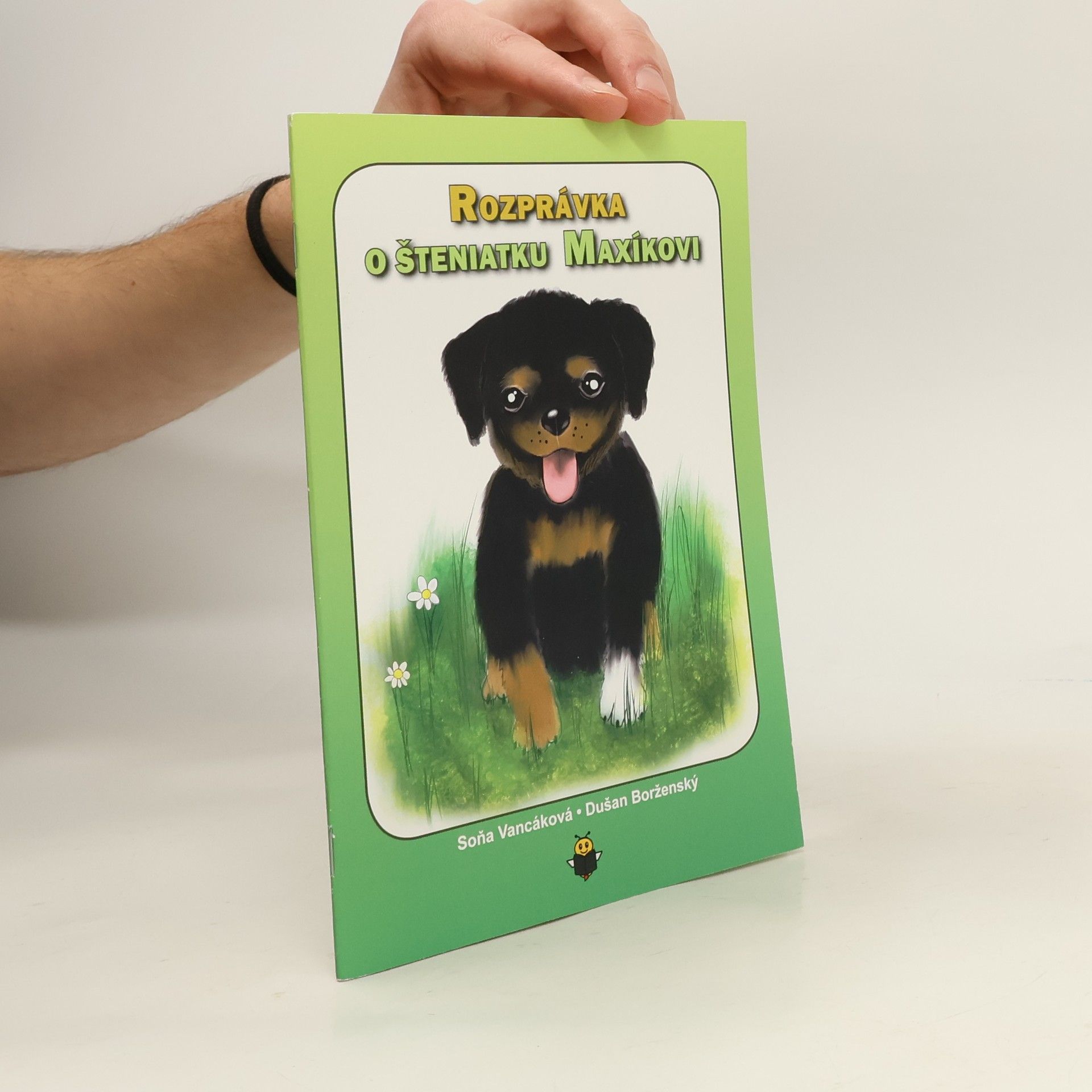 Dušan Borženský Soňa Vancáková Rozprávka o šteniatku Maxíkovi