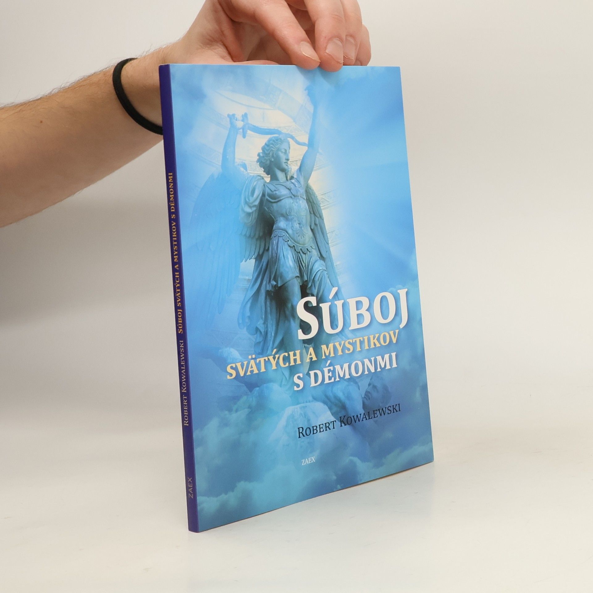 Robert Kowalewski Súboj svätých a mystikov s démonmi