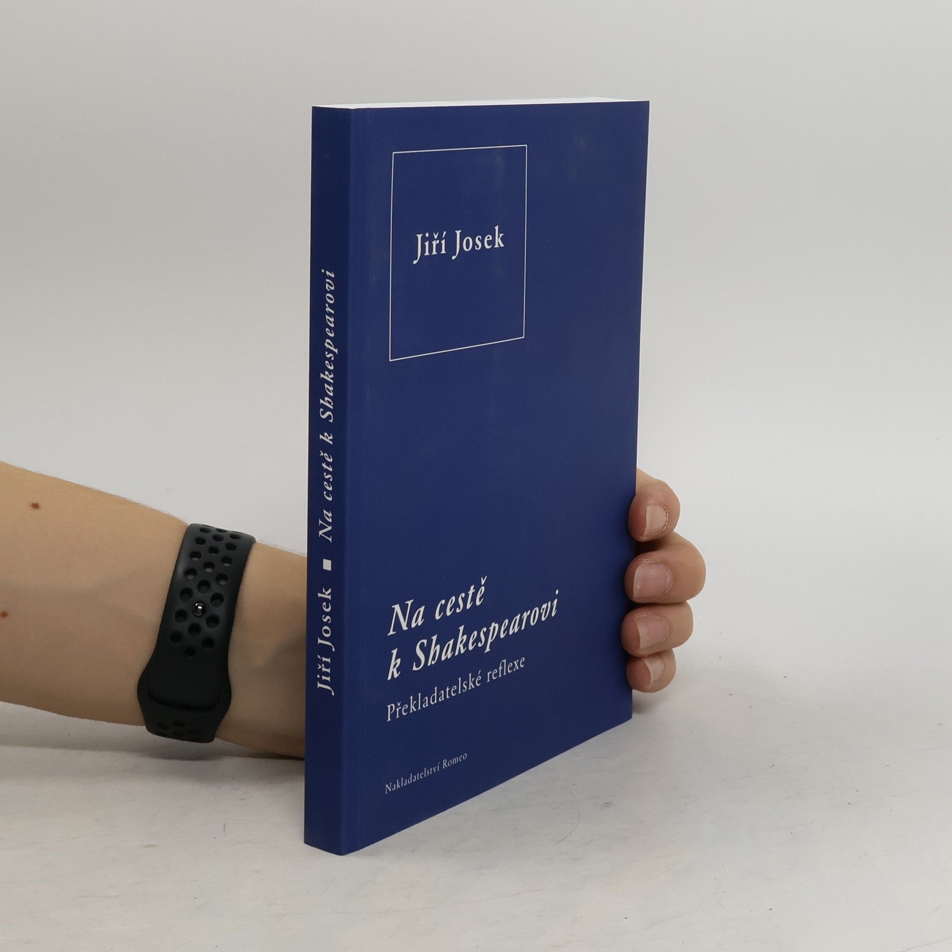 Jiří Josek Na cestě k Shakespearovi