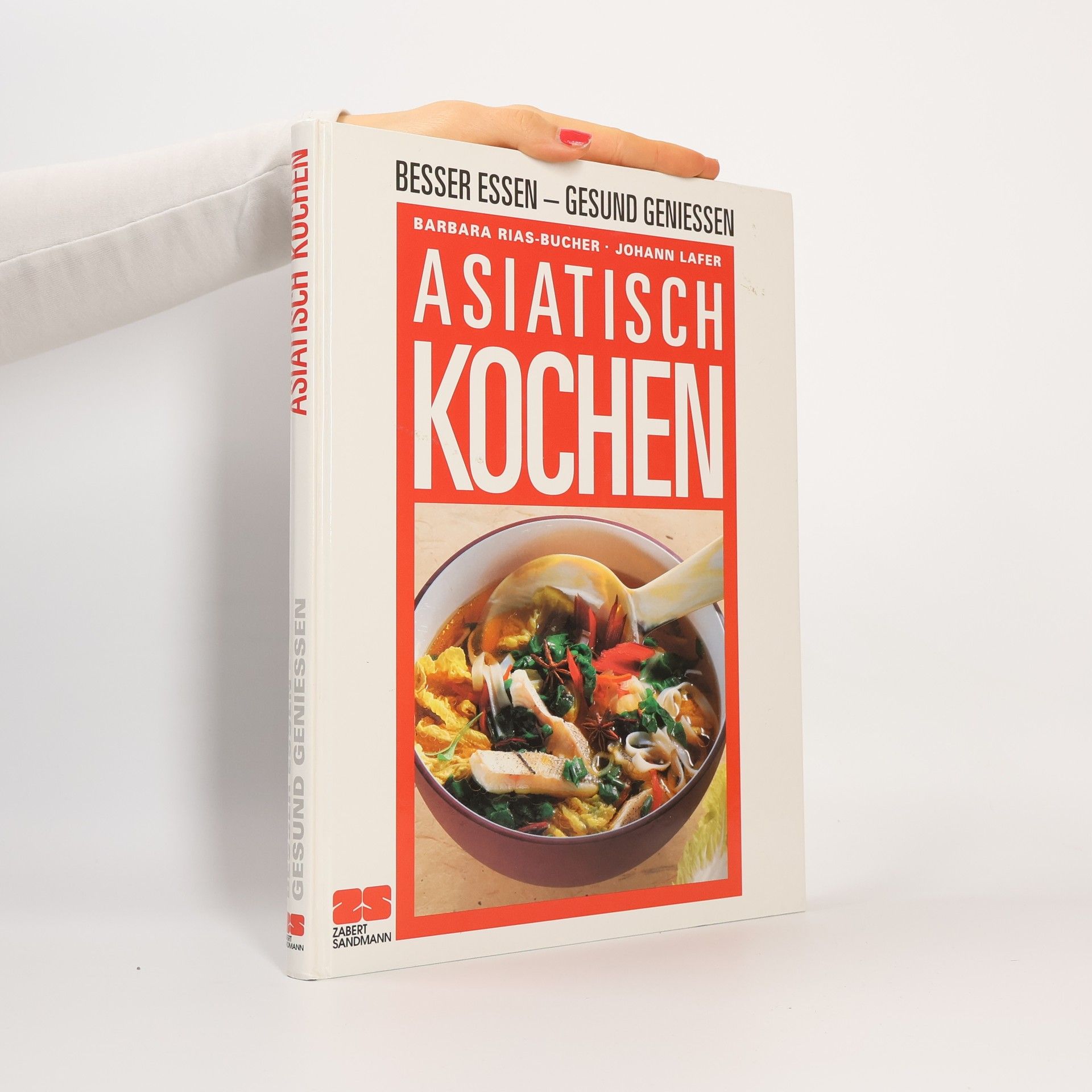 Barbara Rias-Bucher Asiatisch kochen