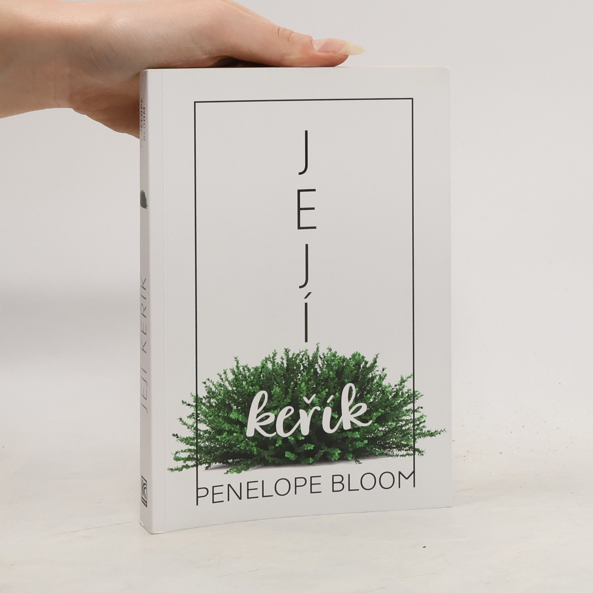 Penelope Bloom Její keřík