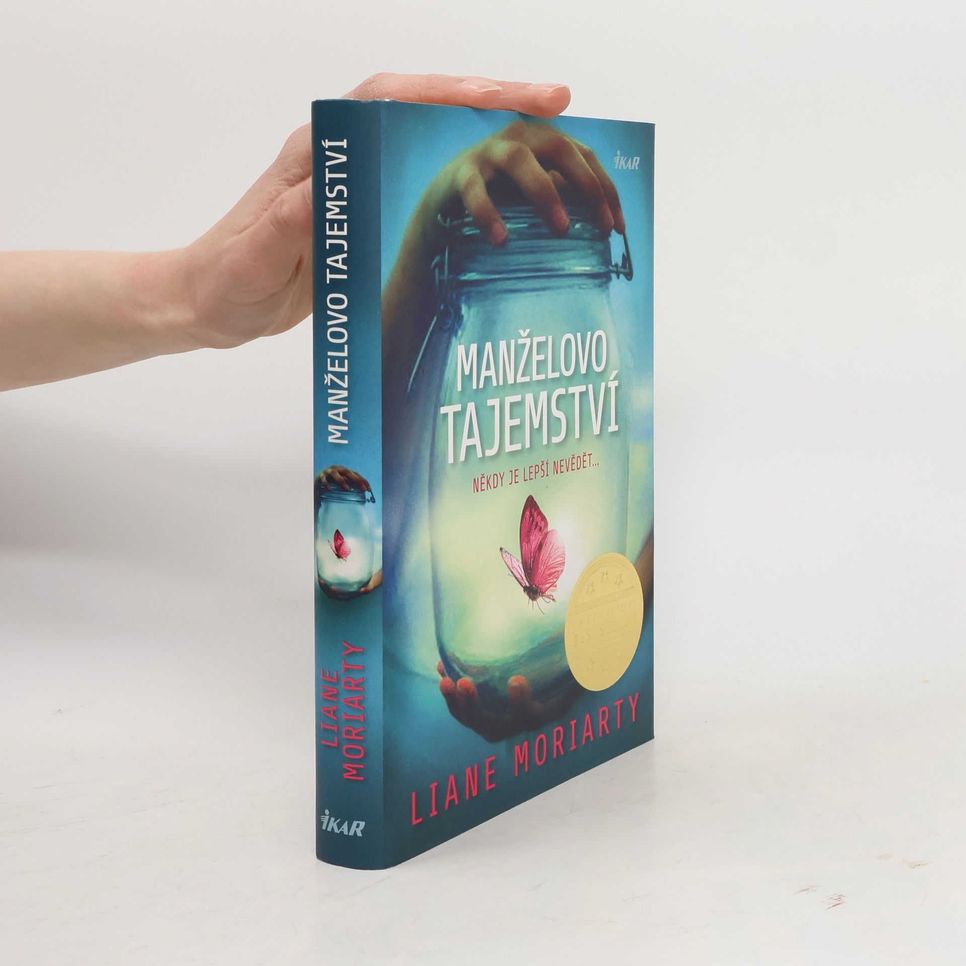 Liane Moriarty Manželovo tajemství