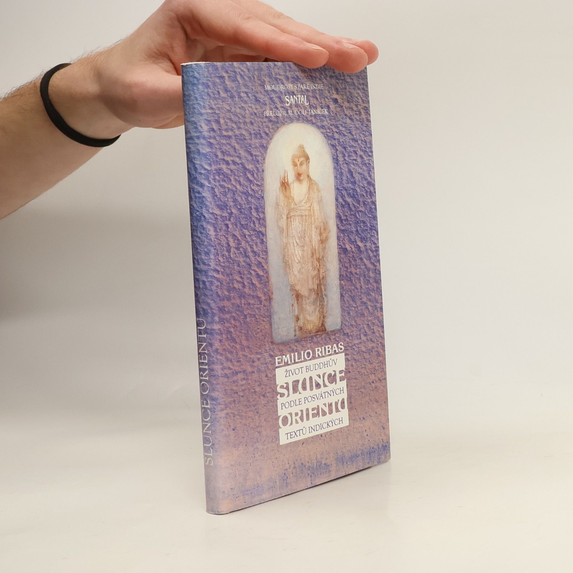 Slunce Orientu. Život Buddhův podle posvátných textů indických