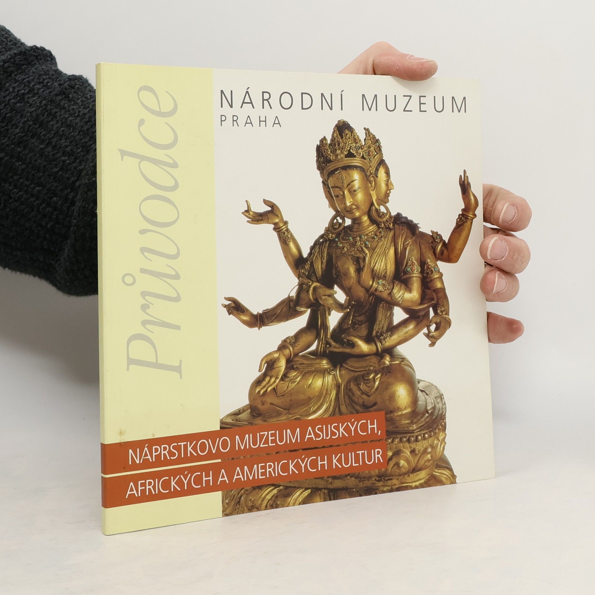 Národní muzeum Praha : průvodce, Náprstkovo muzeum asijských, afrických a amerických kultur