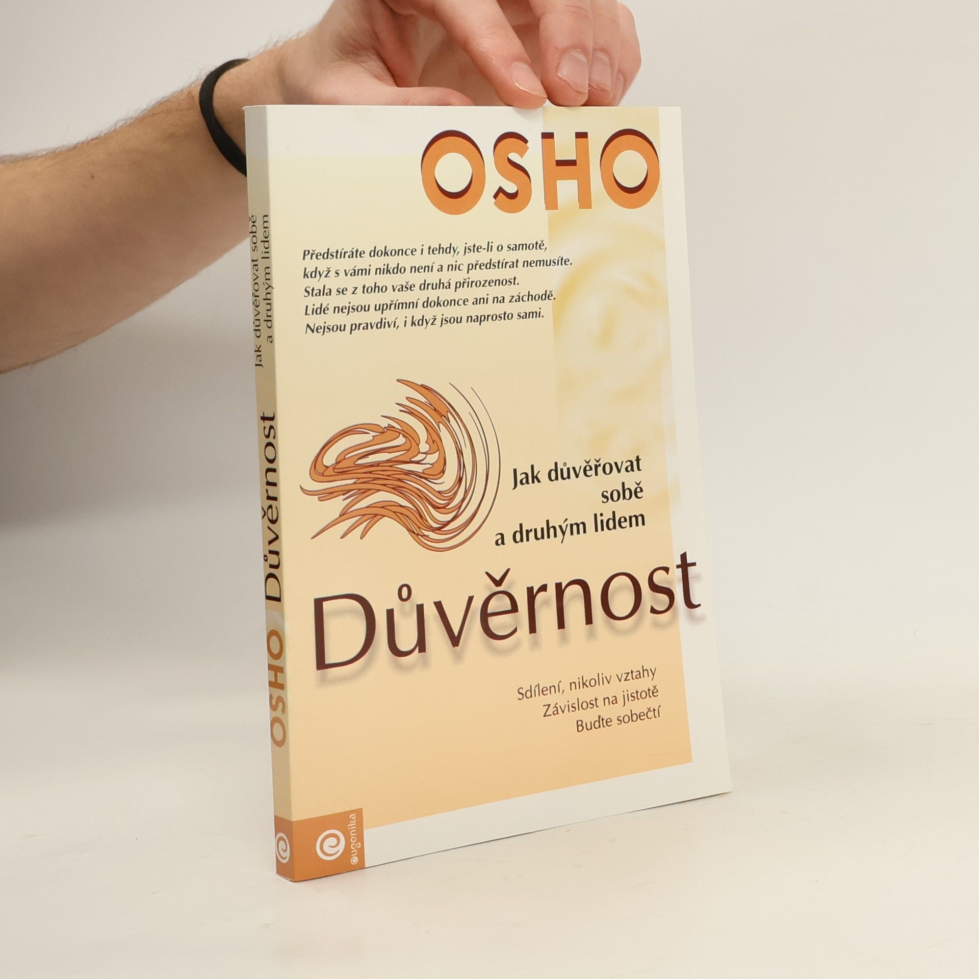 Důvěrnost. Jak důvěřovat sobě a druhým lidem.