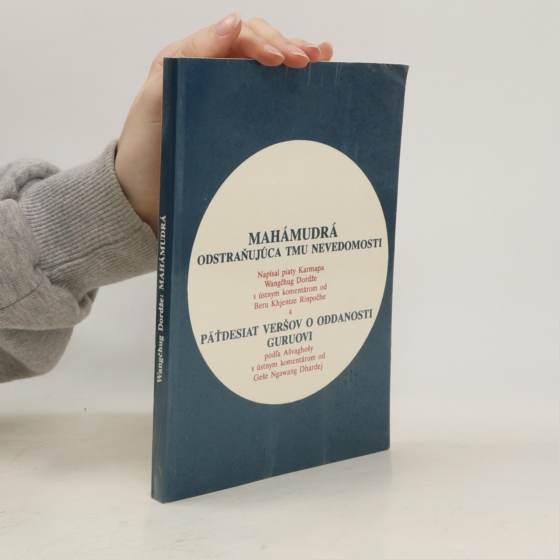 Autores varios The Mahámudrá. Eliminating the Ignorance of Darkness