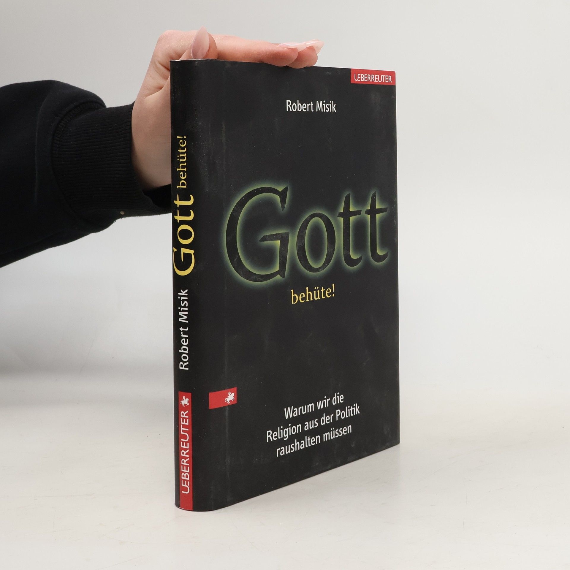 Robert Misik Gott behüte!