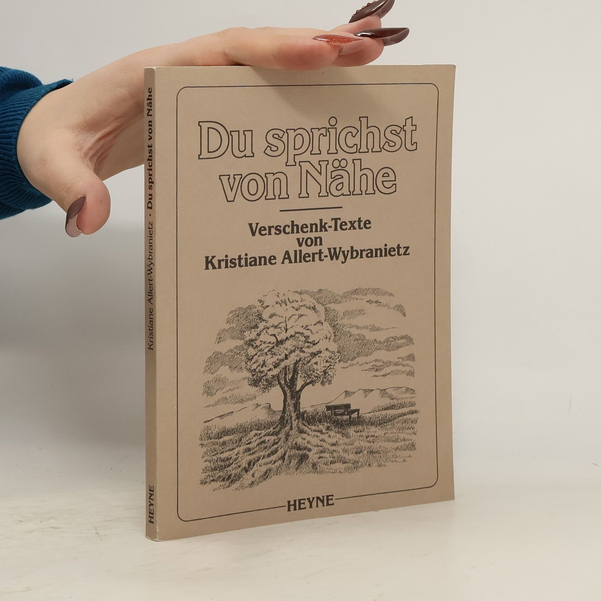 Kristiane Allert-Wybranietz Du sprichst von Nähe