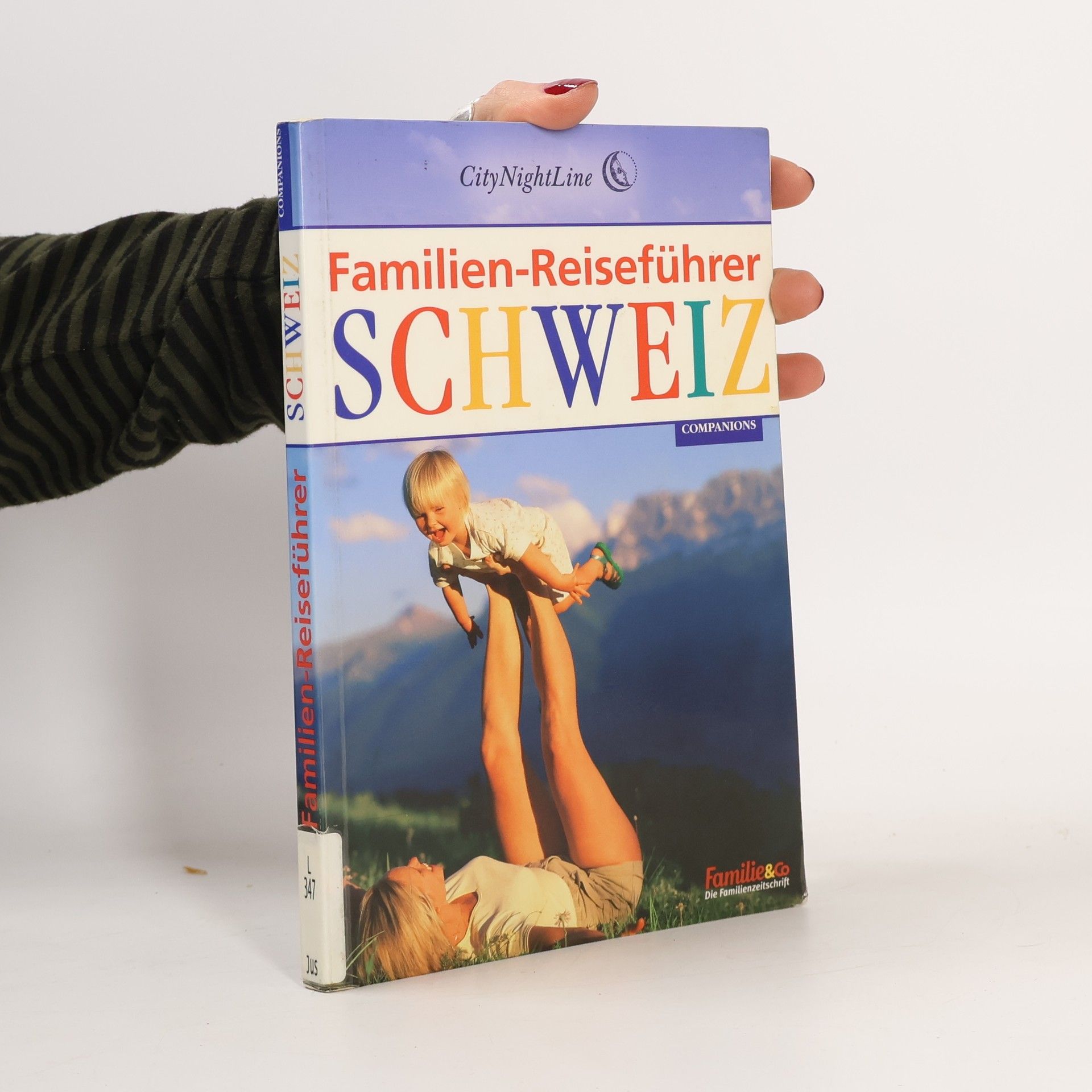 Walter Justi Familien-Reiseführer Schweiz