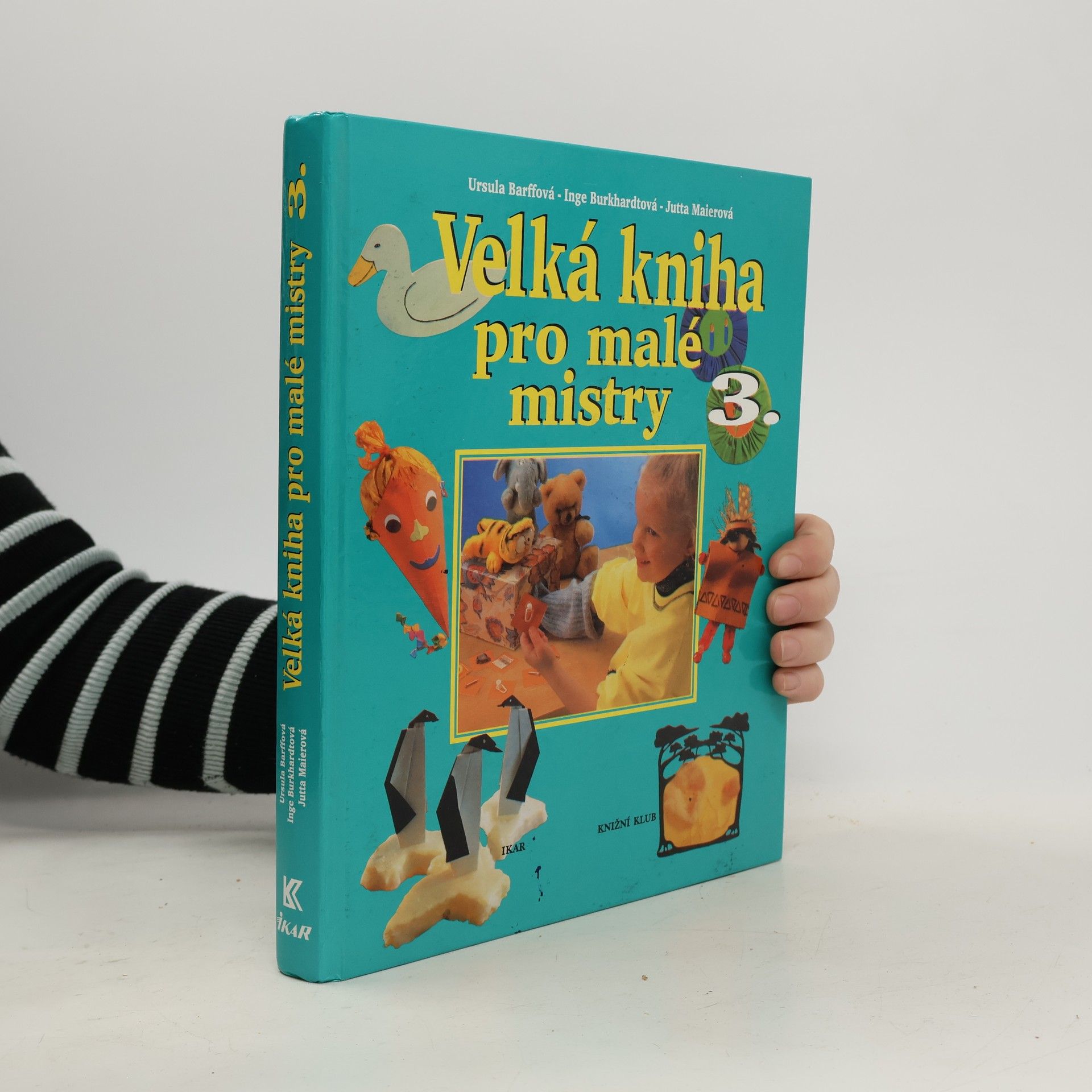 Kolektiv autorů Velká kniha pro malé mistry 3