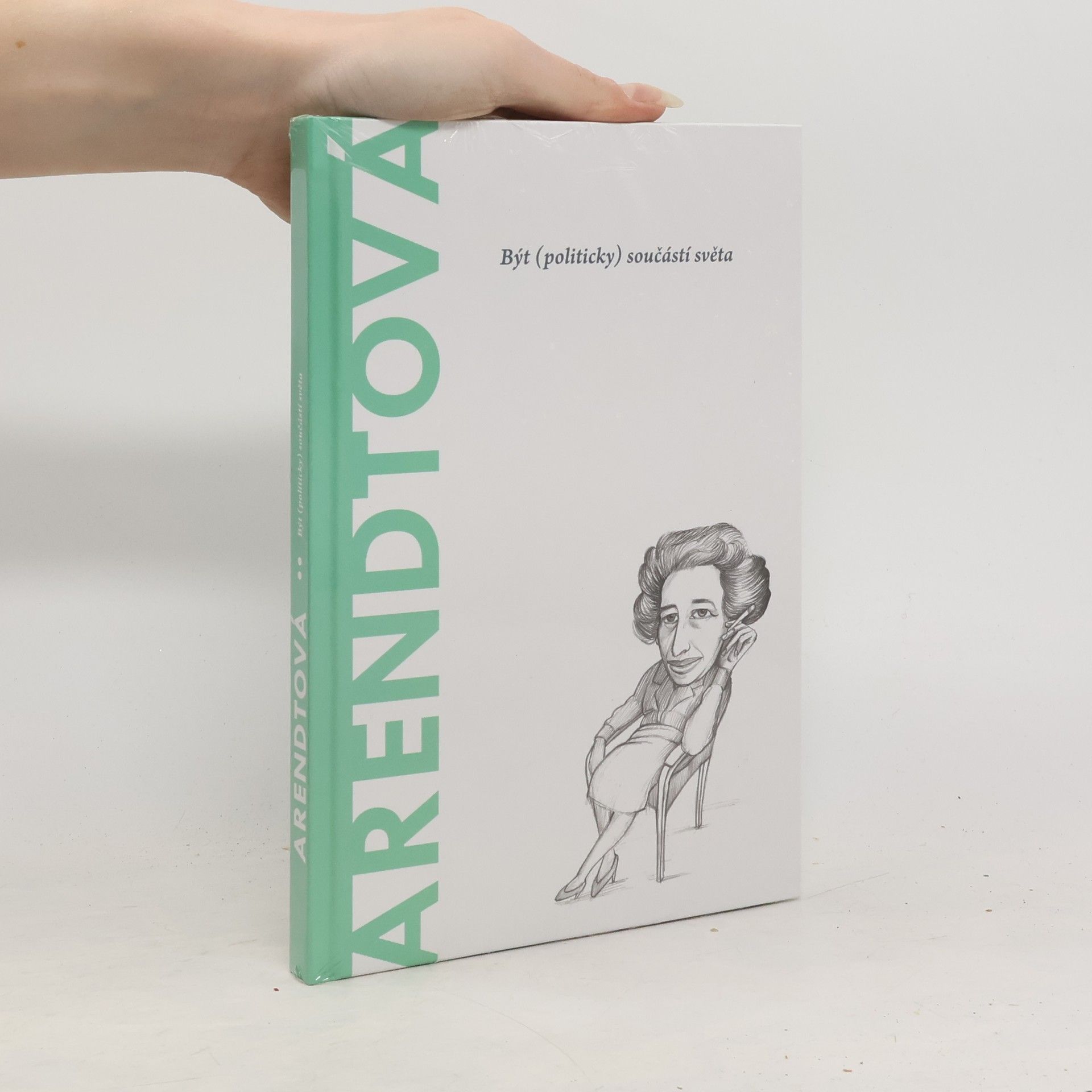 kolektiv Arendtová. Být (politicky) součástí světa