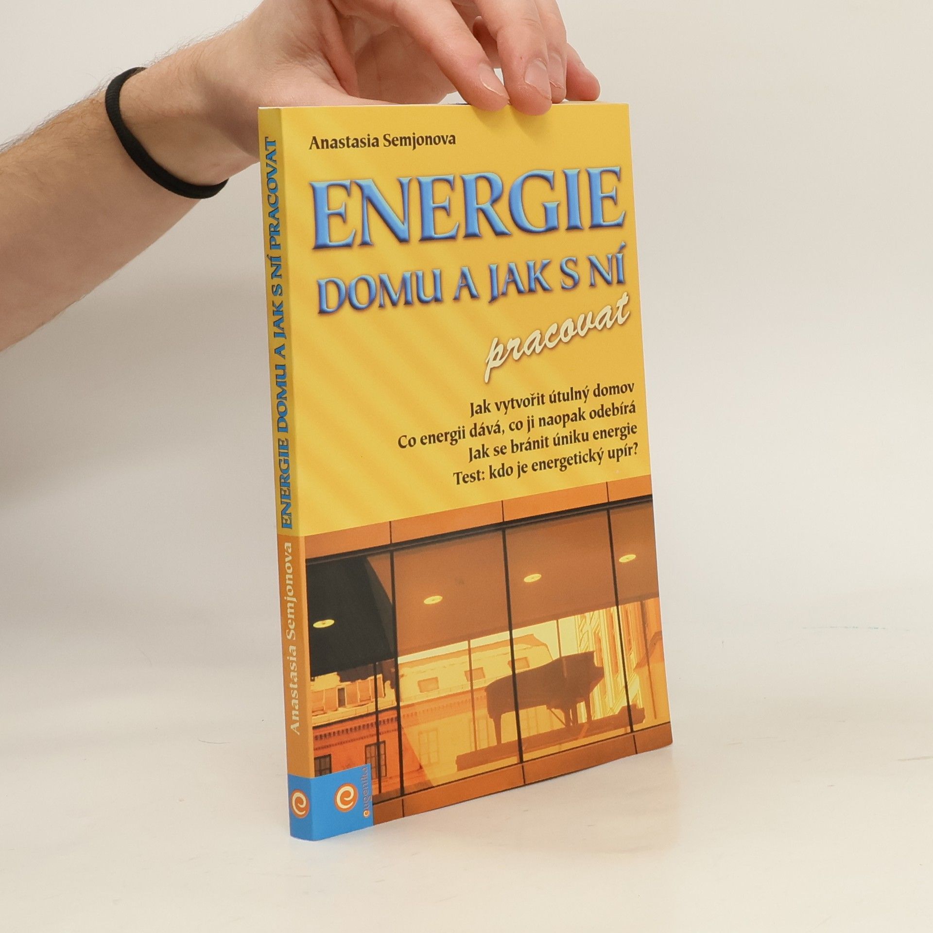 Anastasia Semenova Energie domu a jak s ní pracovat
